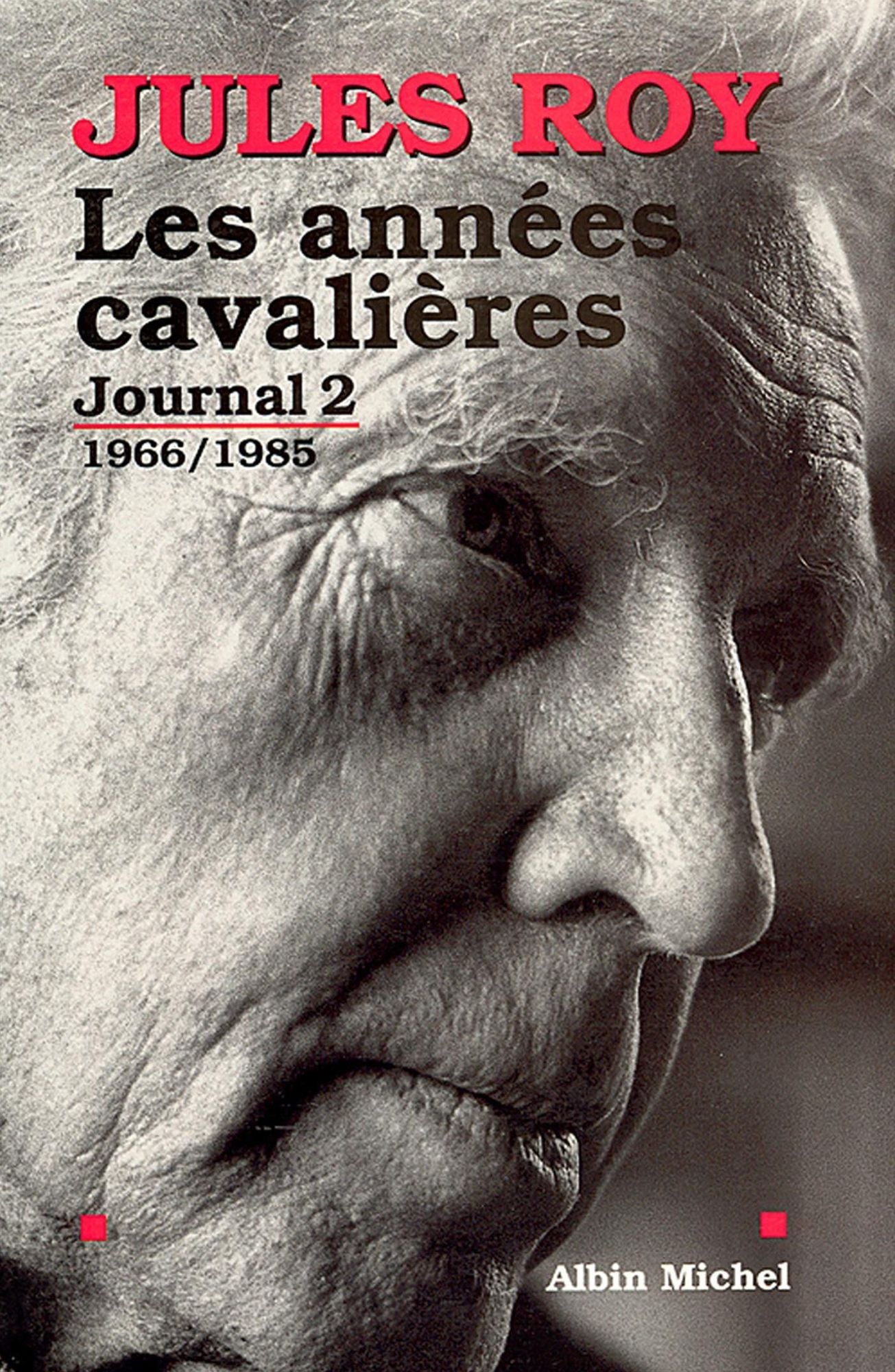 Les Années cavalières: Journal 2 : 1966-1985