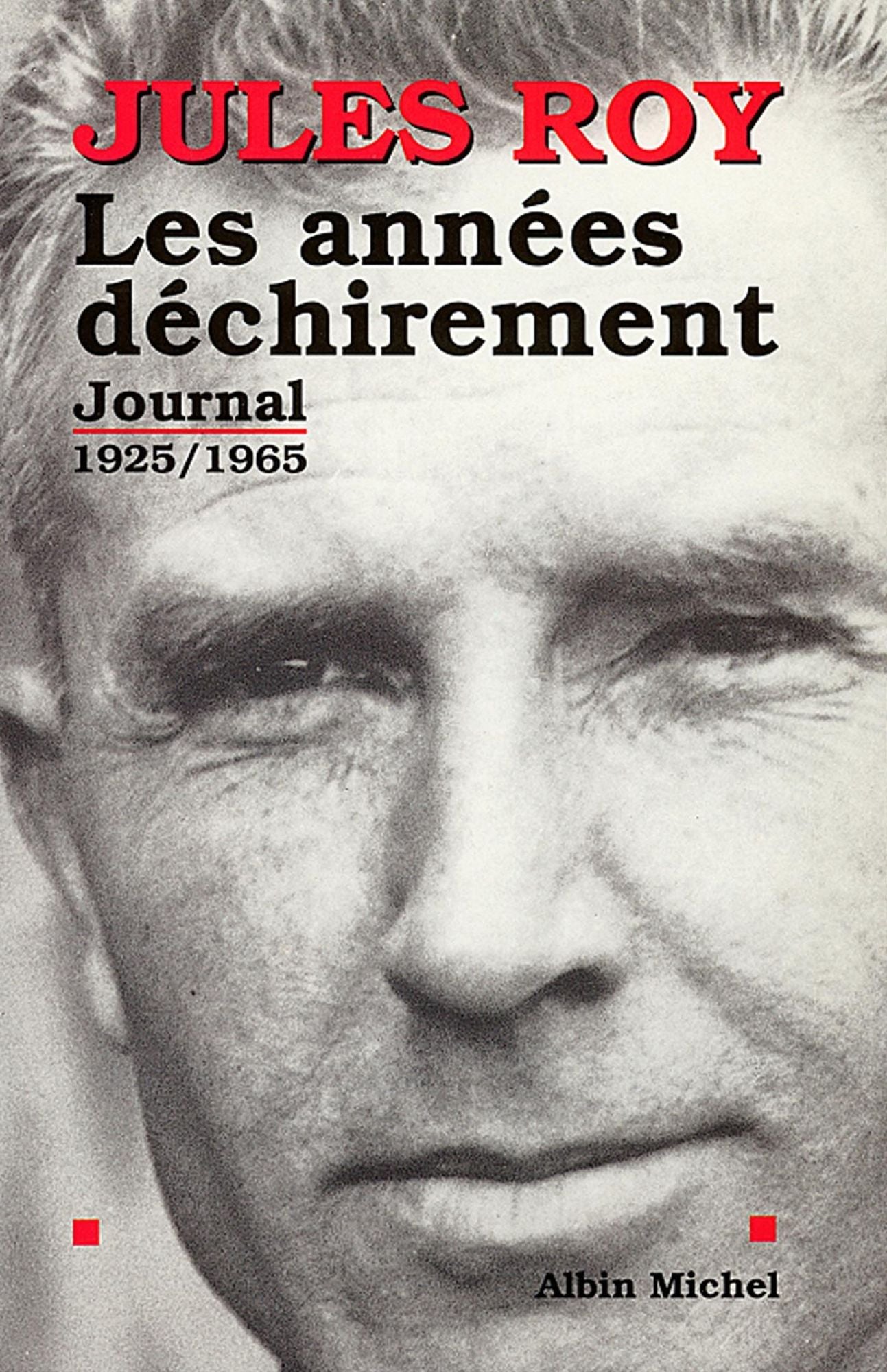 Les Années déchirement: Journal 1 : 1925-1965