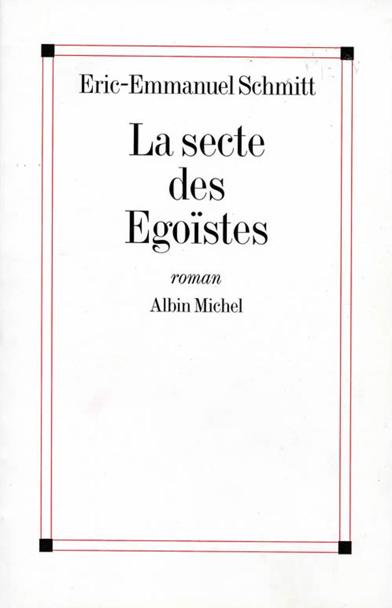 La Secte des égoïstes