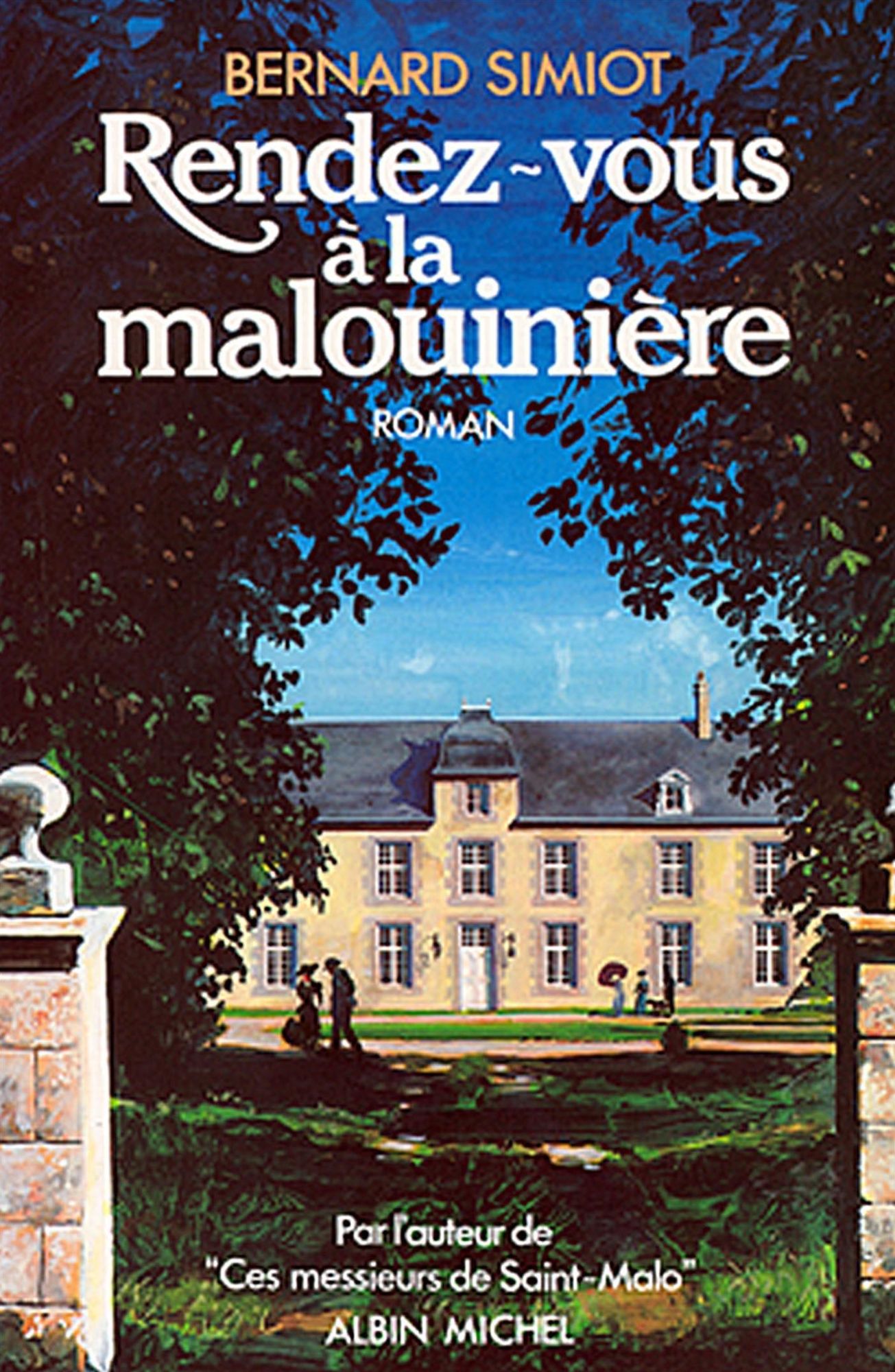 Rendez-vous à la Malouinière: Ces messieurs de Saint-Malo - tome 3