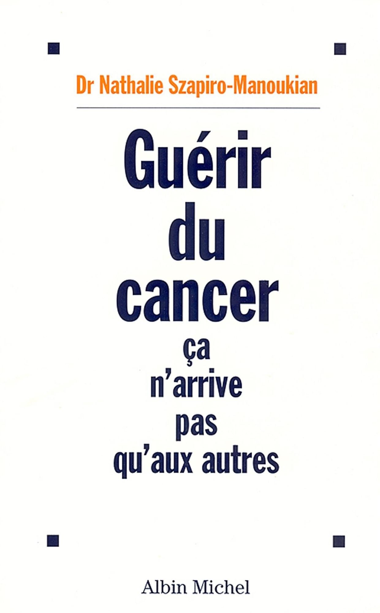 Guérir du cancer: Ca n'arrive pas qu'aux autres