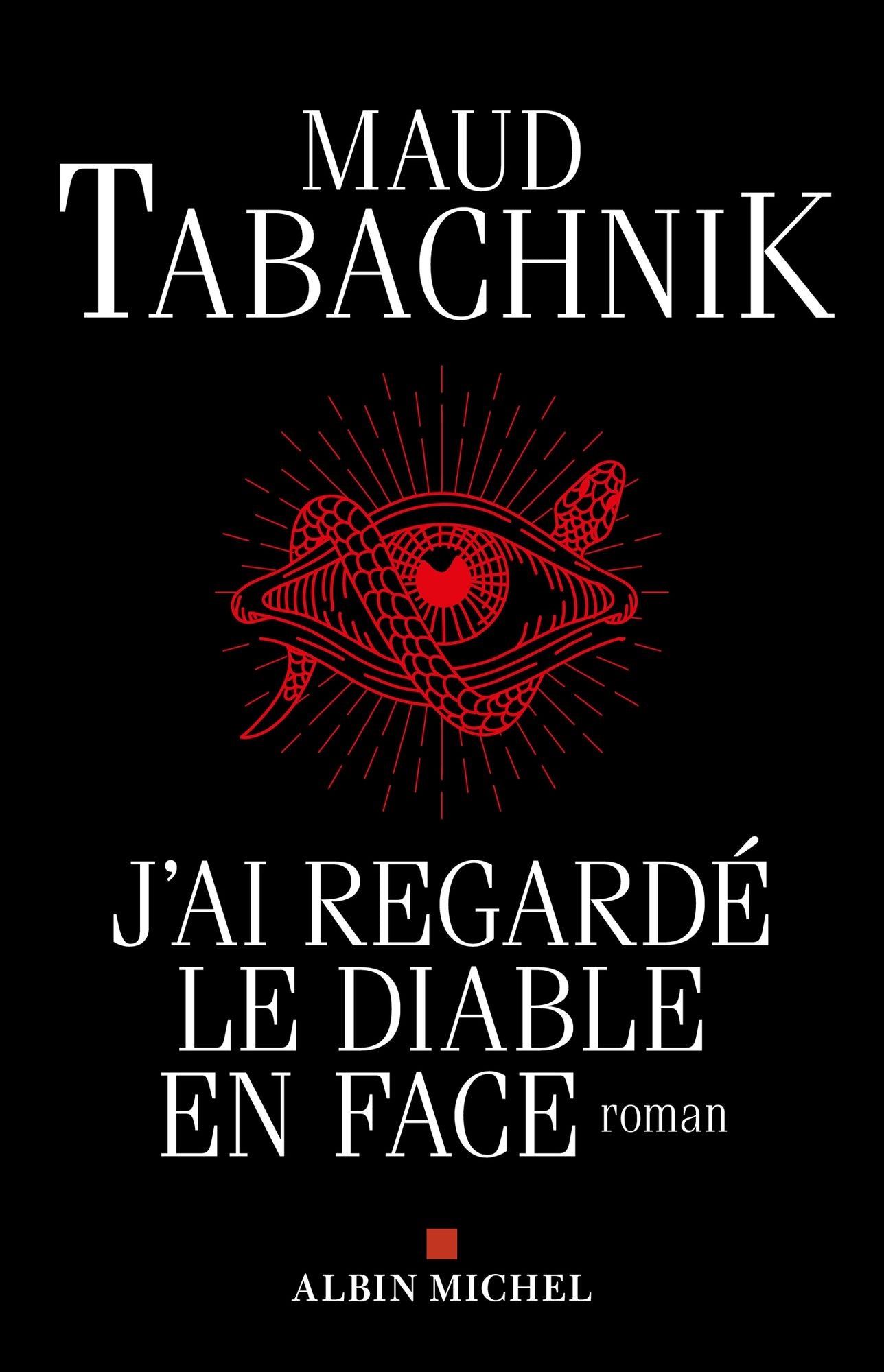J'ai regardé le diable en face