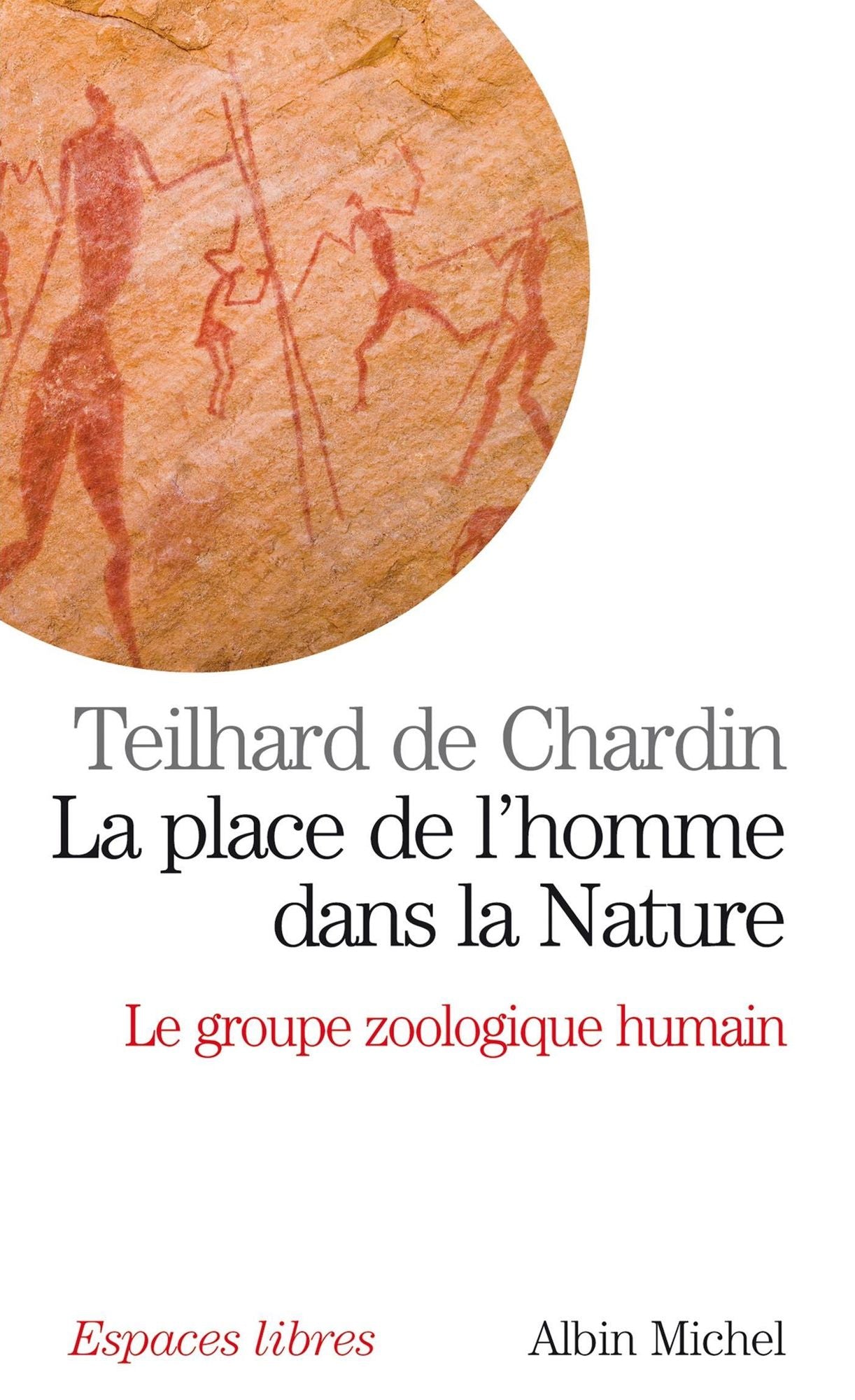 La Place de l'homme dans la nature: Le Groupe zoologique humain