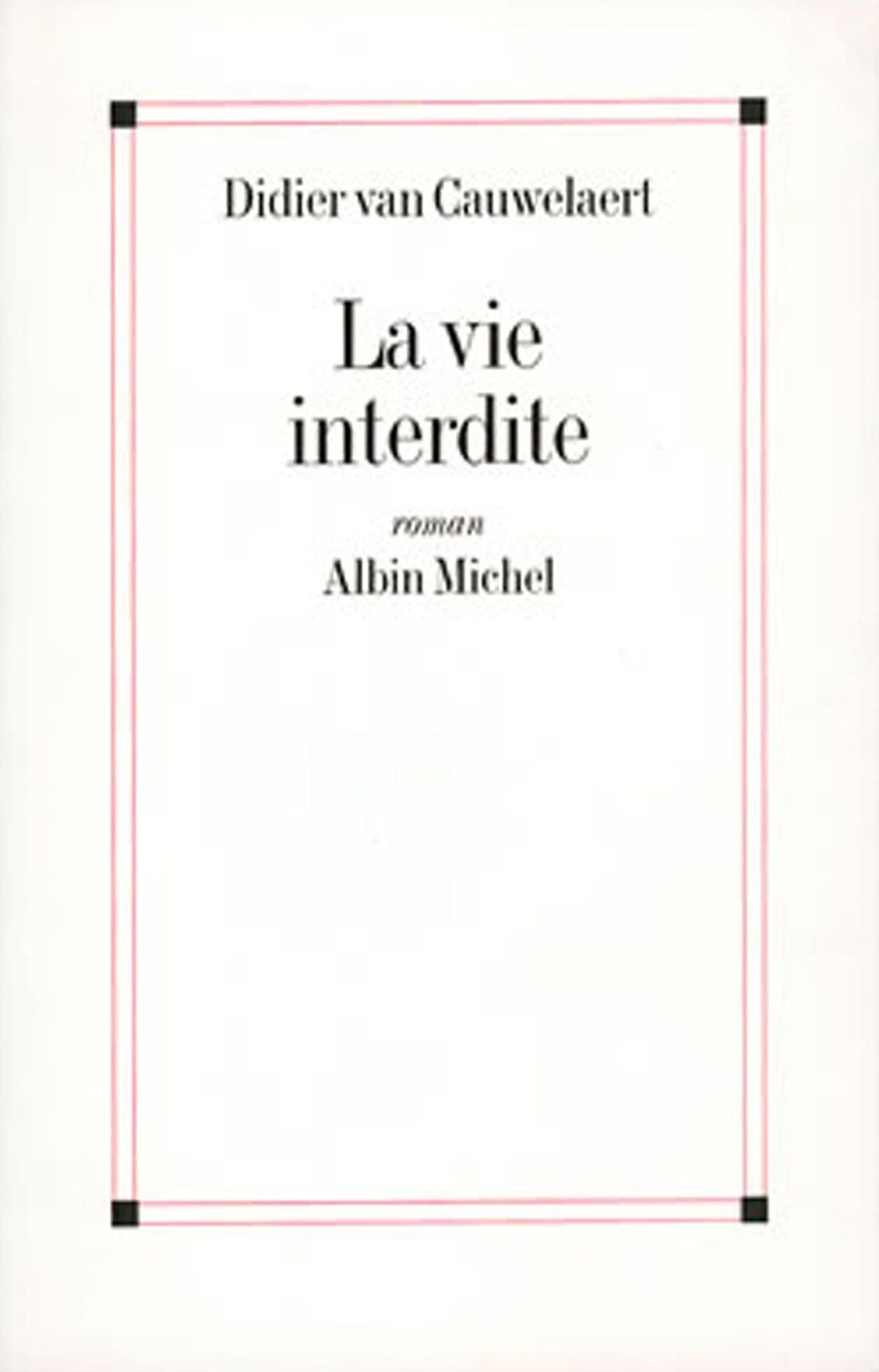 La Vie interdite
