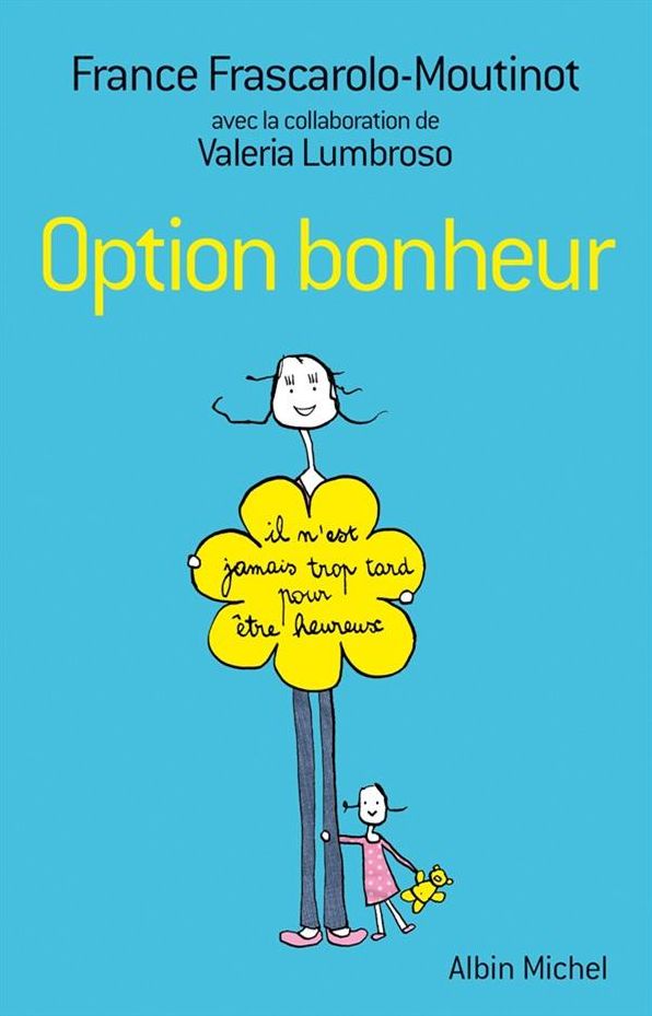 Option bonheur: Il n'est jamais trop tard pour être heureux !