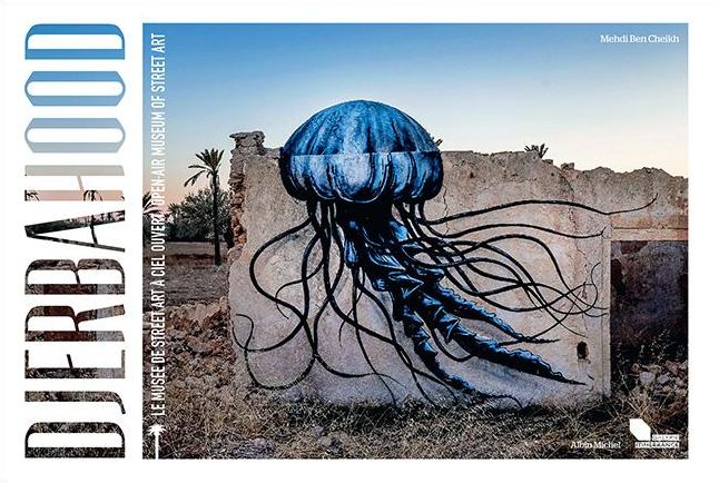 Djerbahood: Open Air Museum of street Art