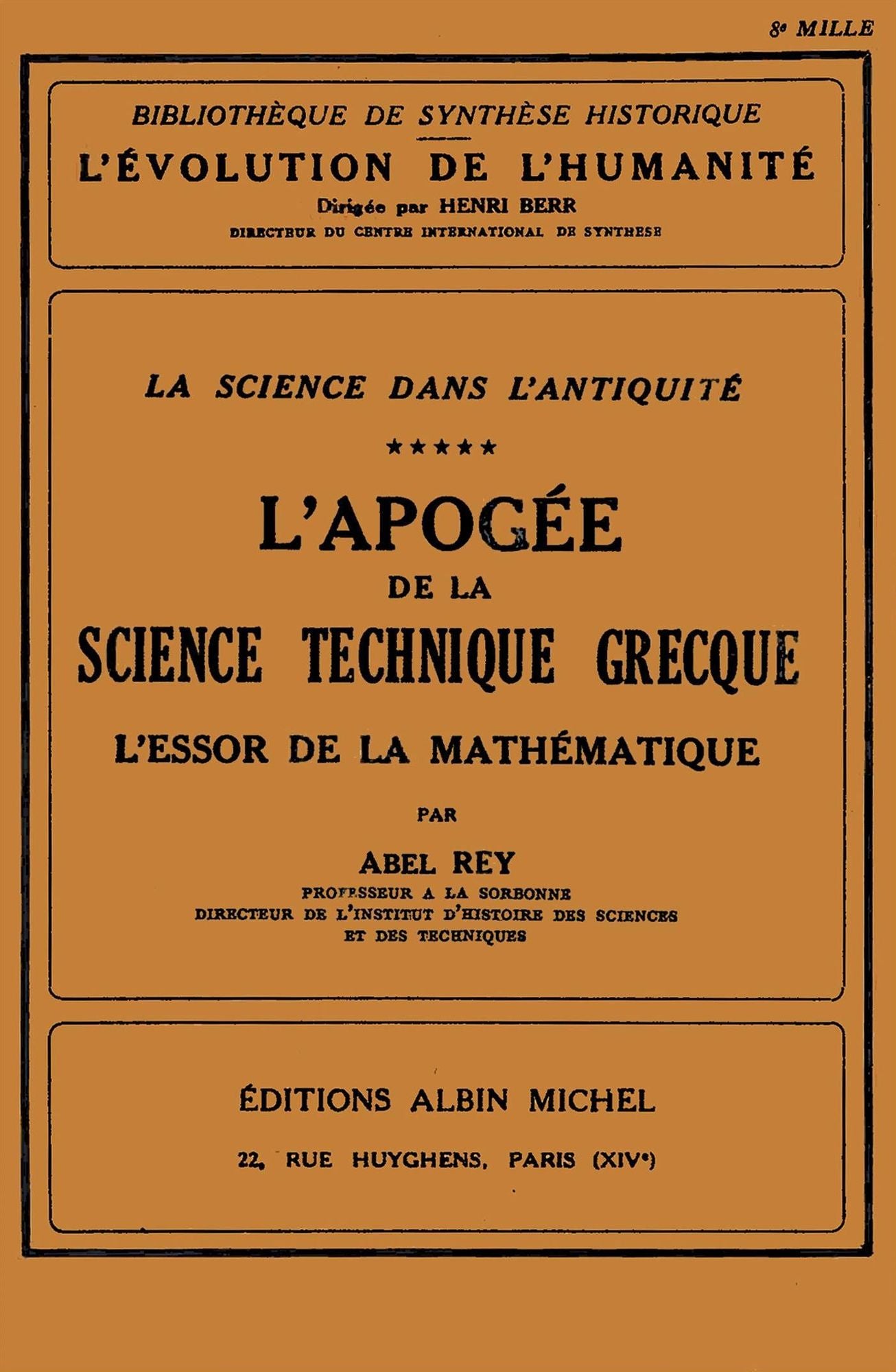L'Apogée de la science technique grecque: L'Essor de la mathématique - tome 5