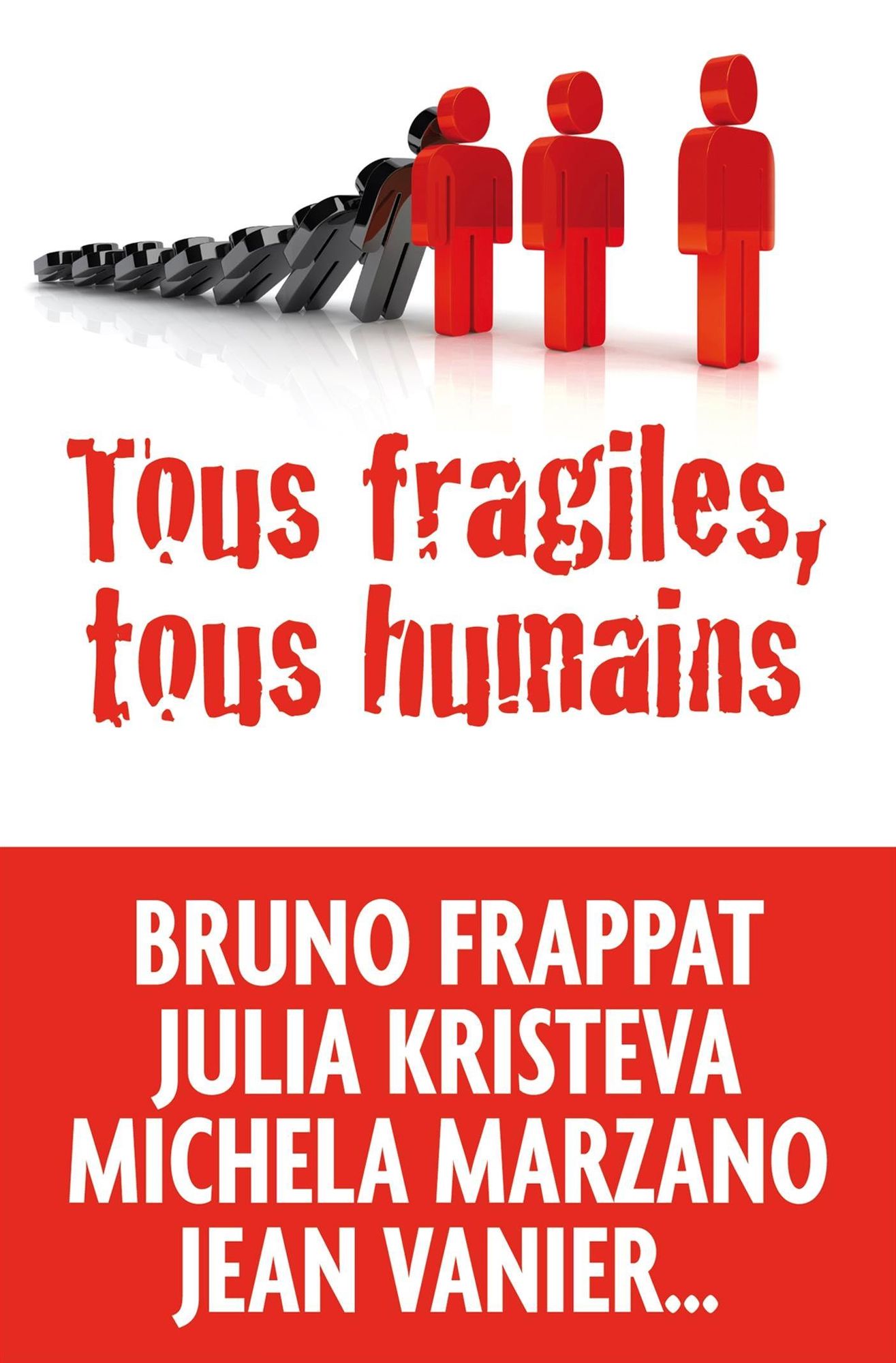 Tous fragiles, tous humains