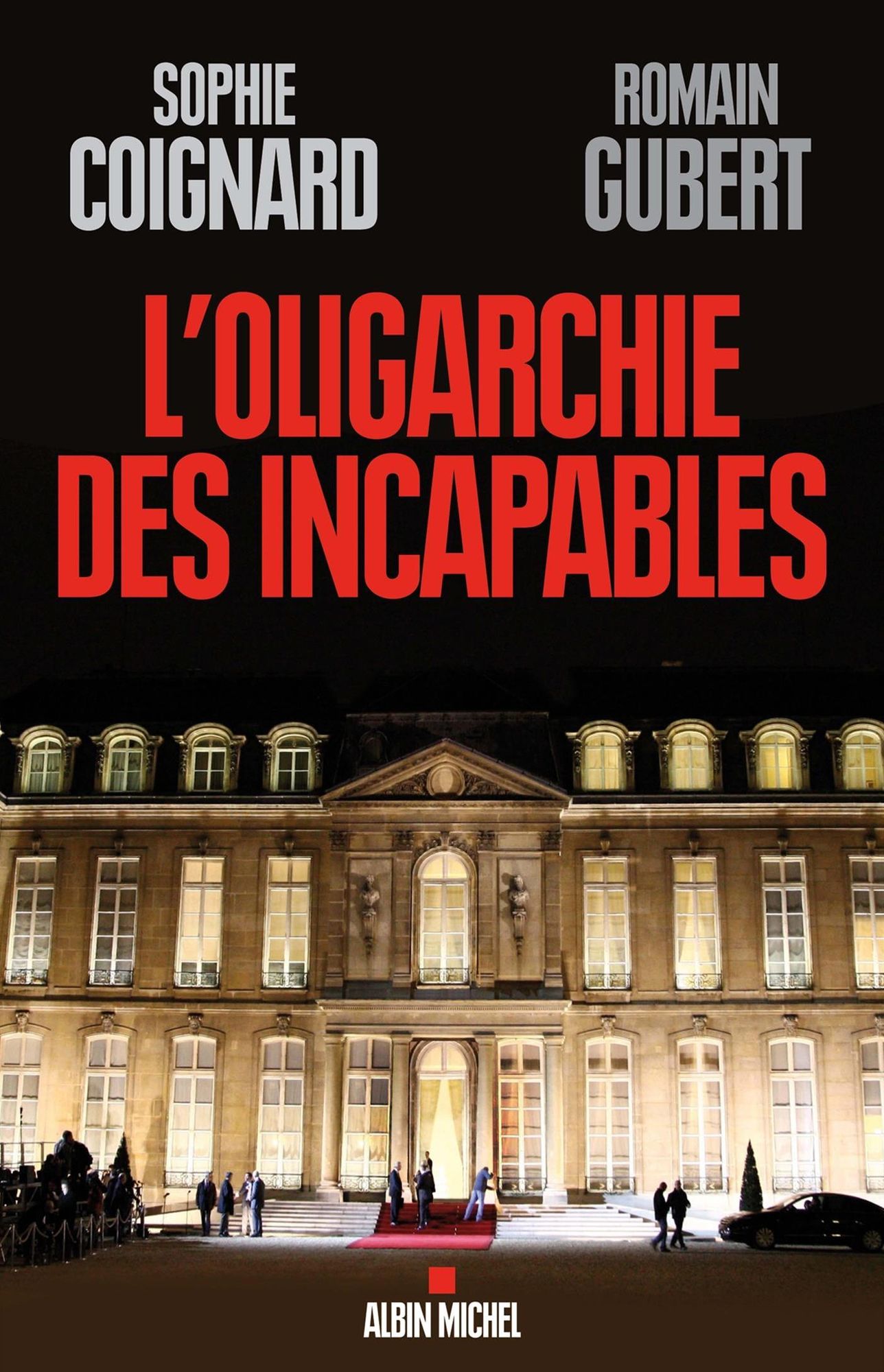 L'Oligarchie des incapables