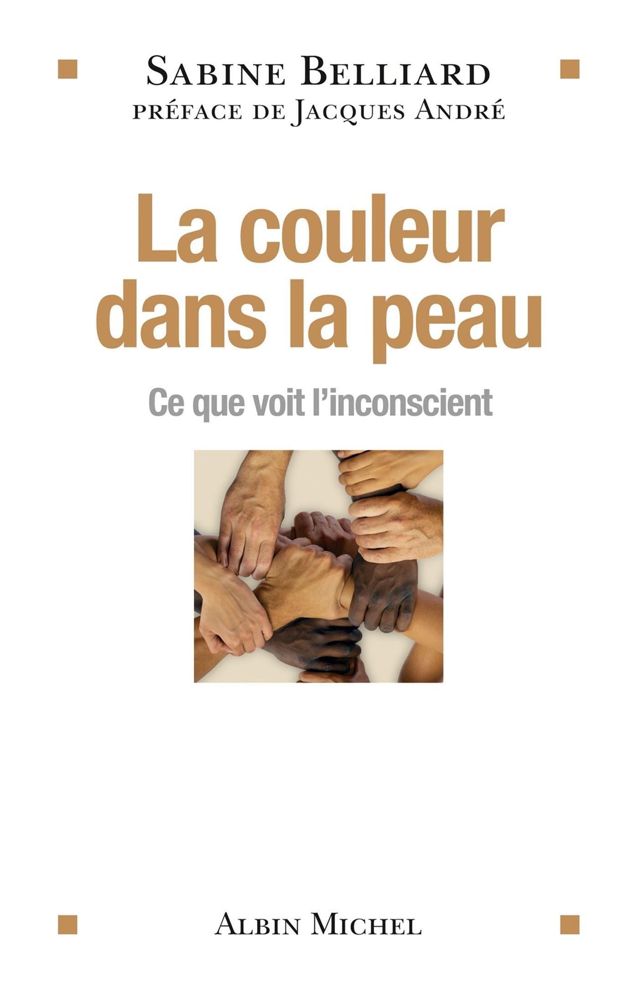 La Couleur dans la peau: Ce que voit l'inconscient