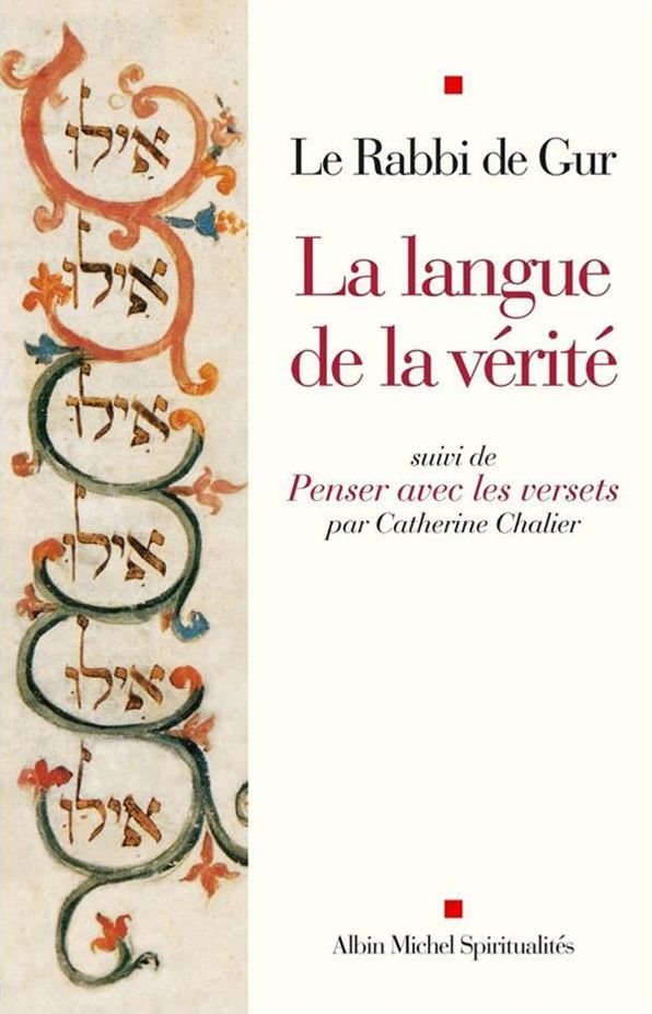 La Langue de la vérité: Penser avec les versets de Catherine Chalier