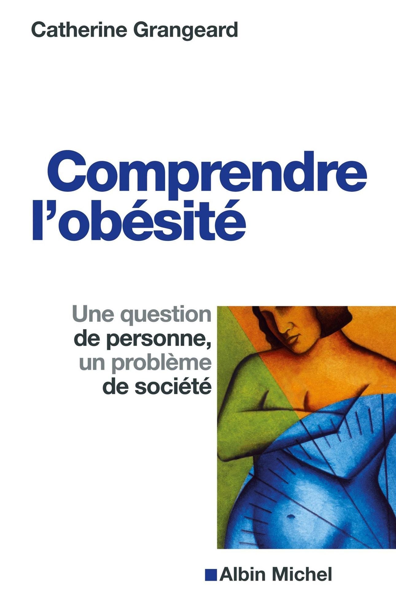 Comprendre l'obésité: Une question de personne, un problème de société