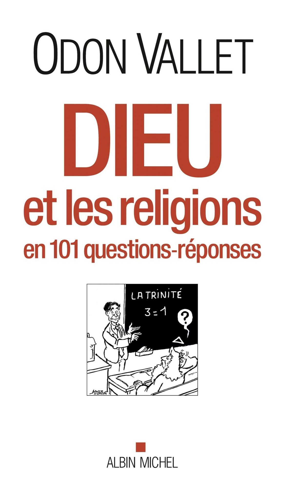 Dieu et les religions: En 101 questions-réponses