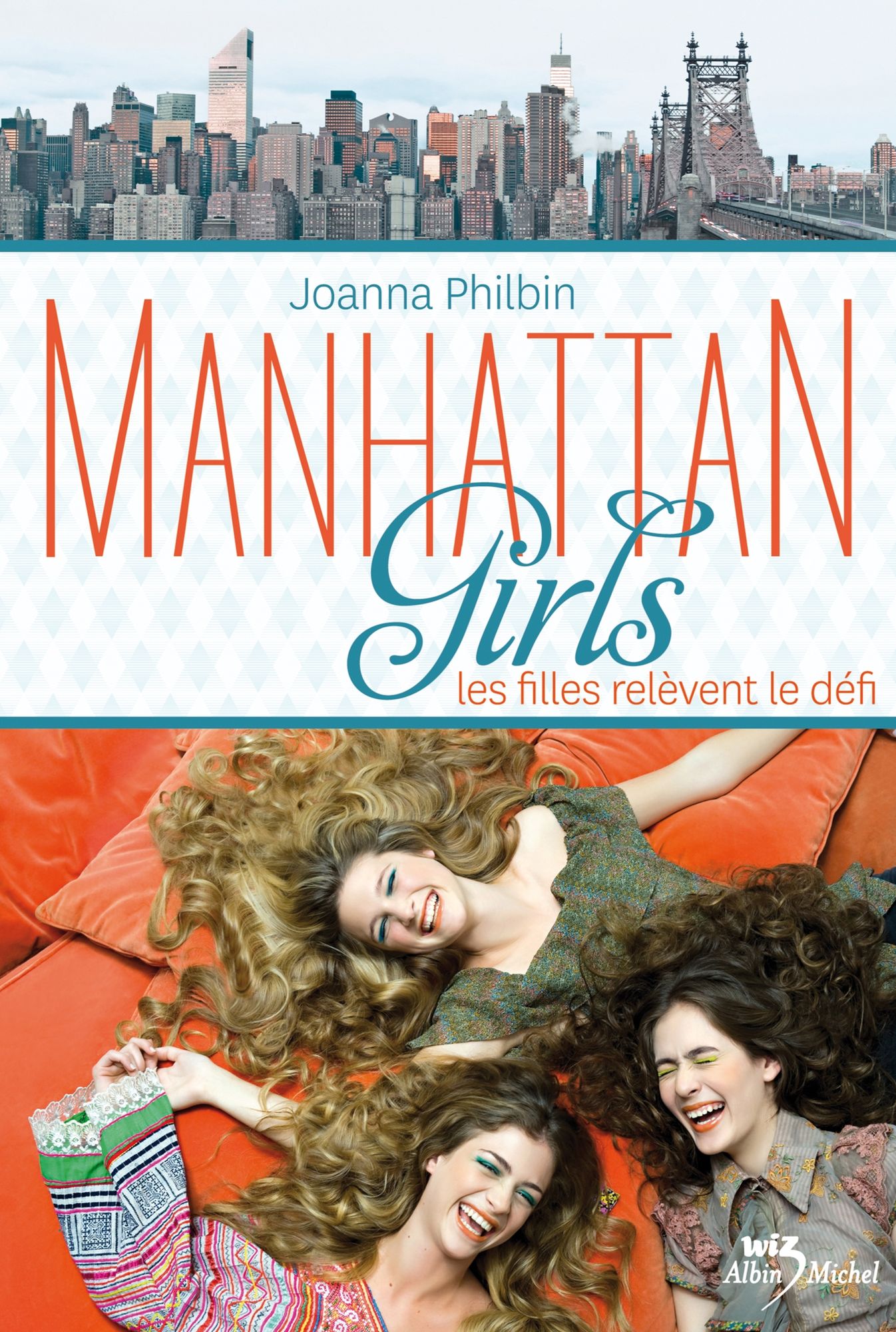 Manhattan girls - tome 2: Les filles relèvent le défi