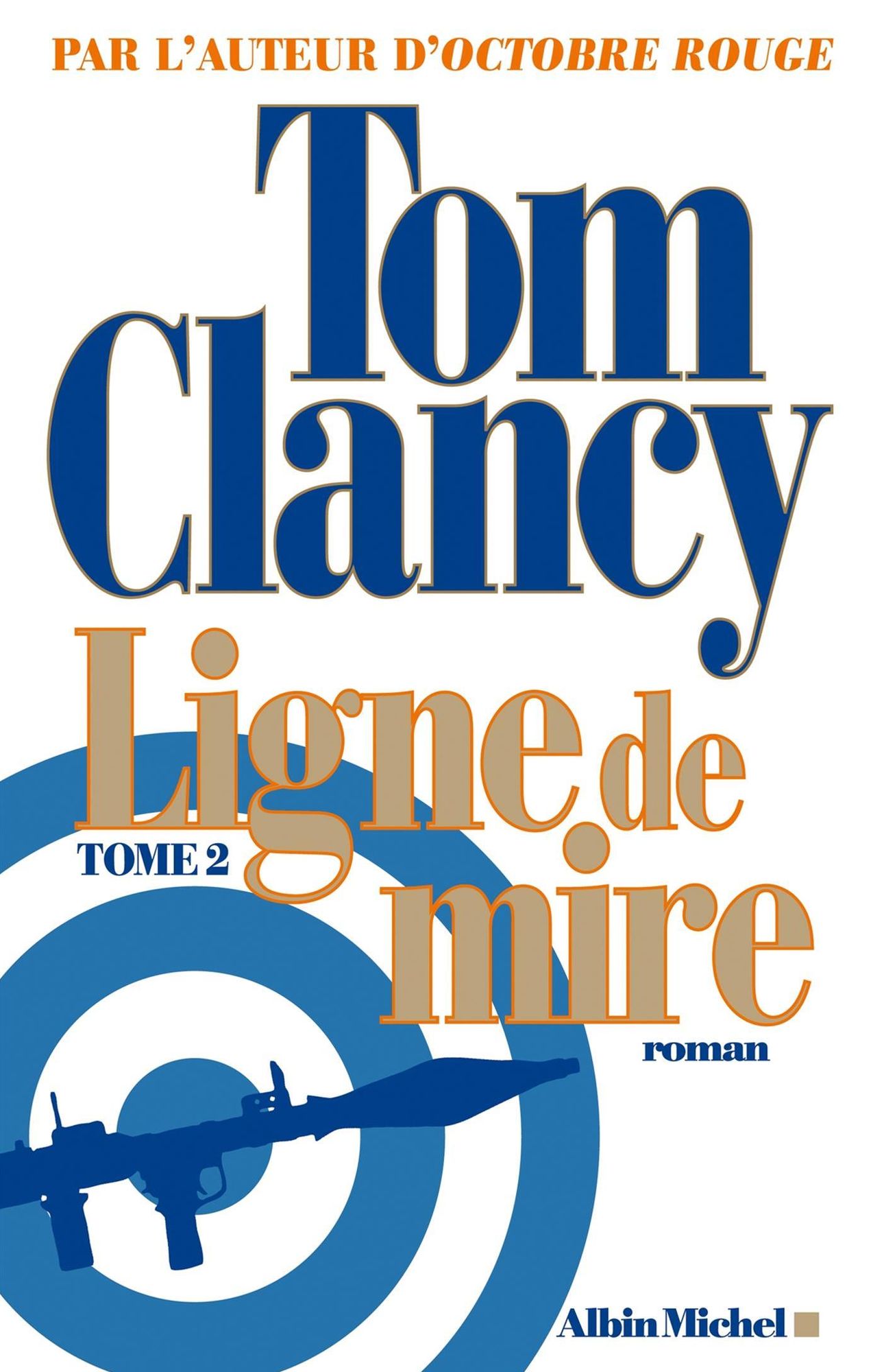 Ligne de mire - tome 2
