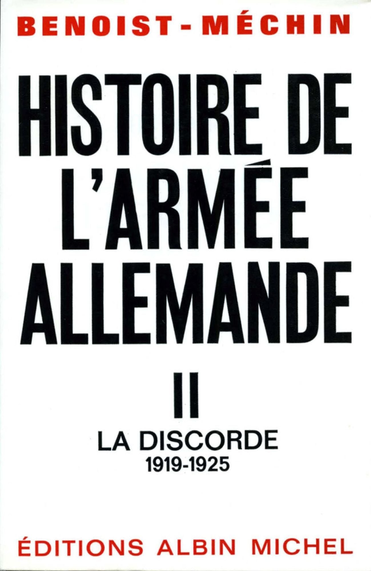 Histoire de l'armée allemande - tome 2: La Discorde, 1919-1925