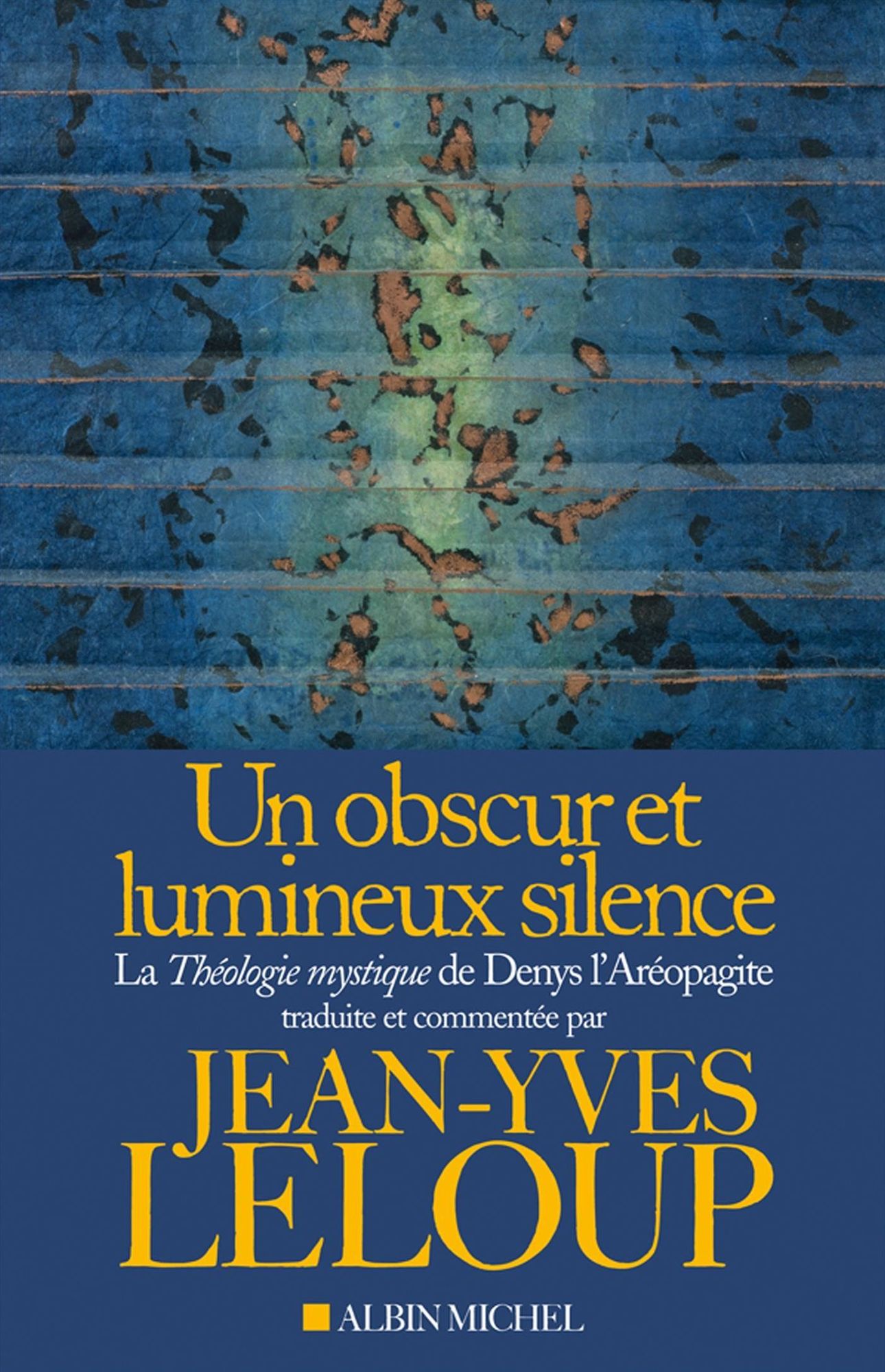 Un obscur et lumineux silence: La Théologie mystique de Denys l'Aréopagite