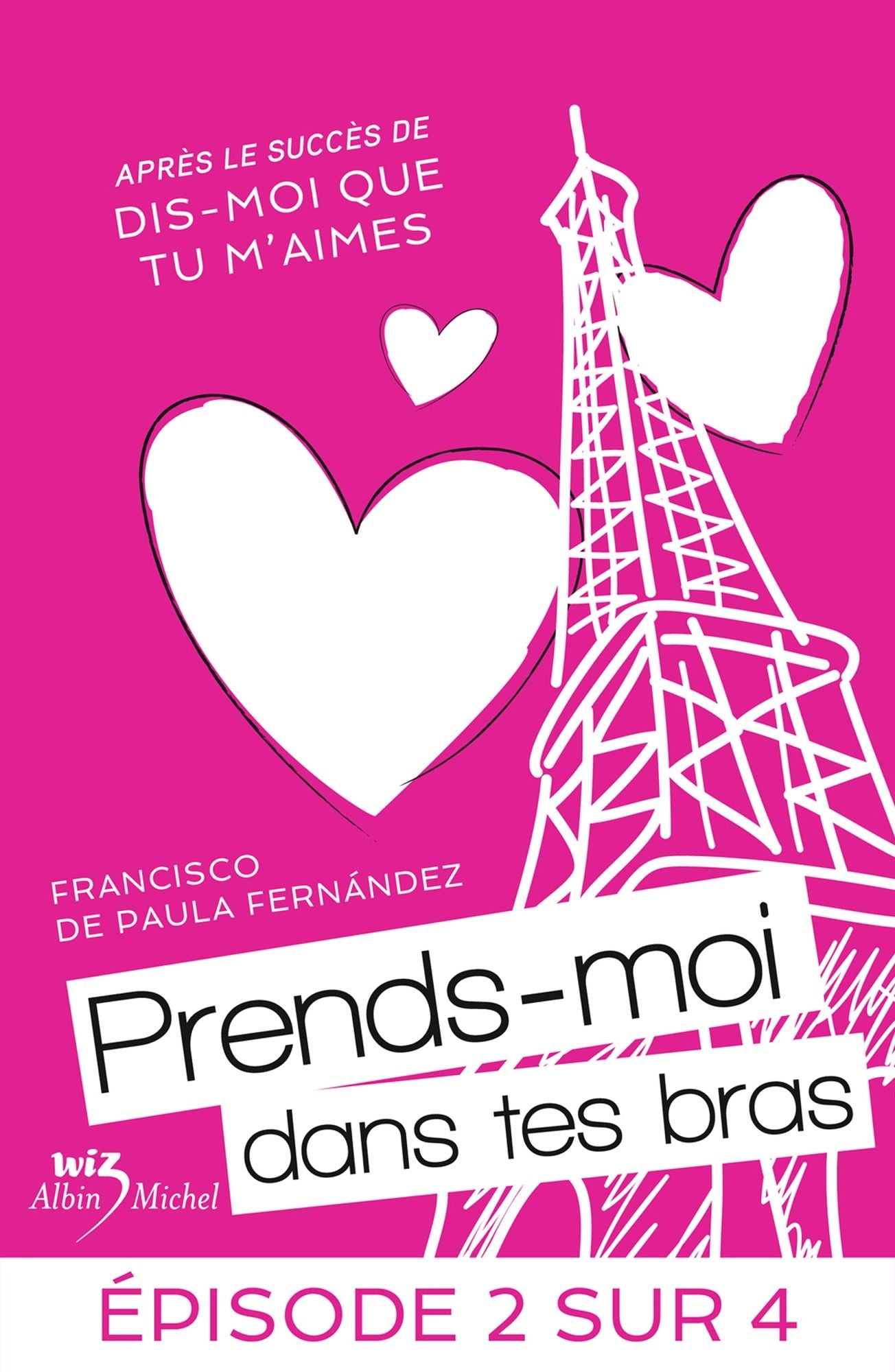 Prends-moi dans tes bras - Feuilleton 2