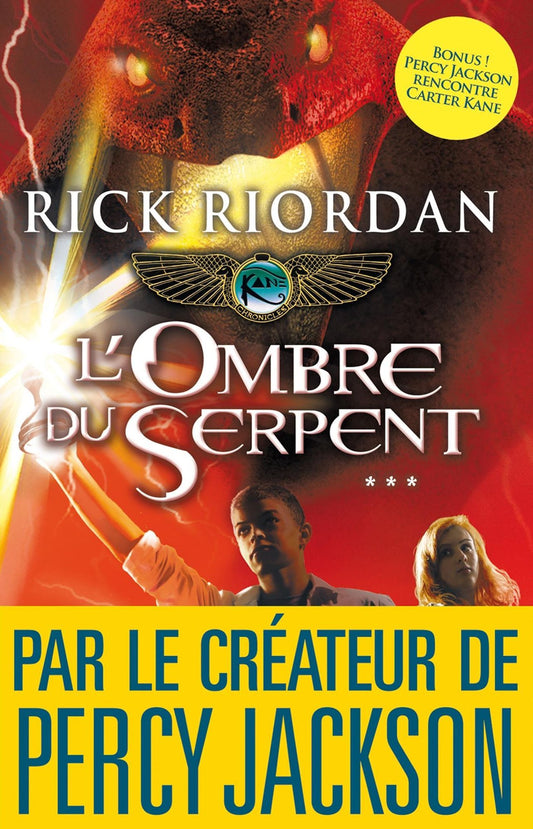 L'Ombre du serpent: Kane chronicles - tome 3