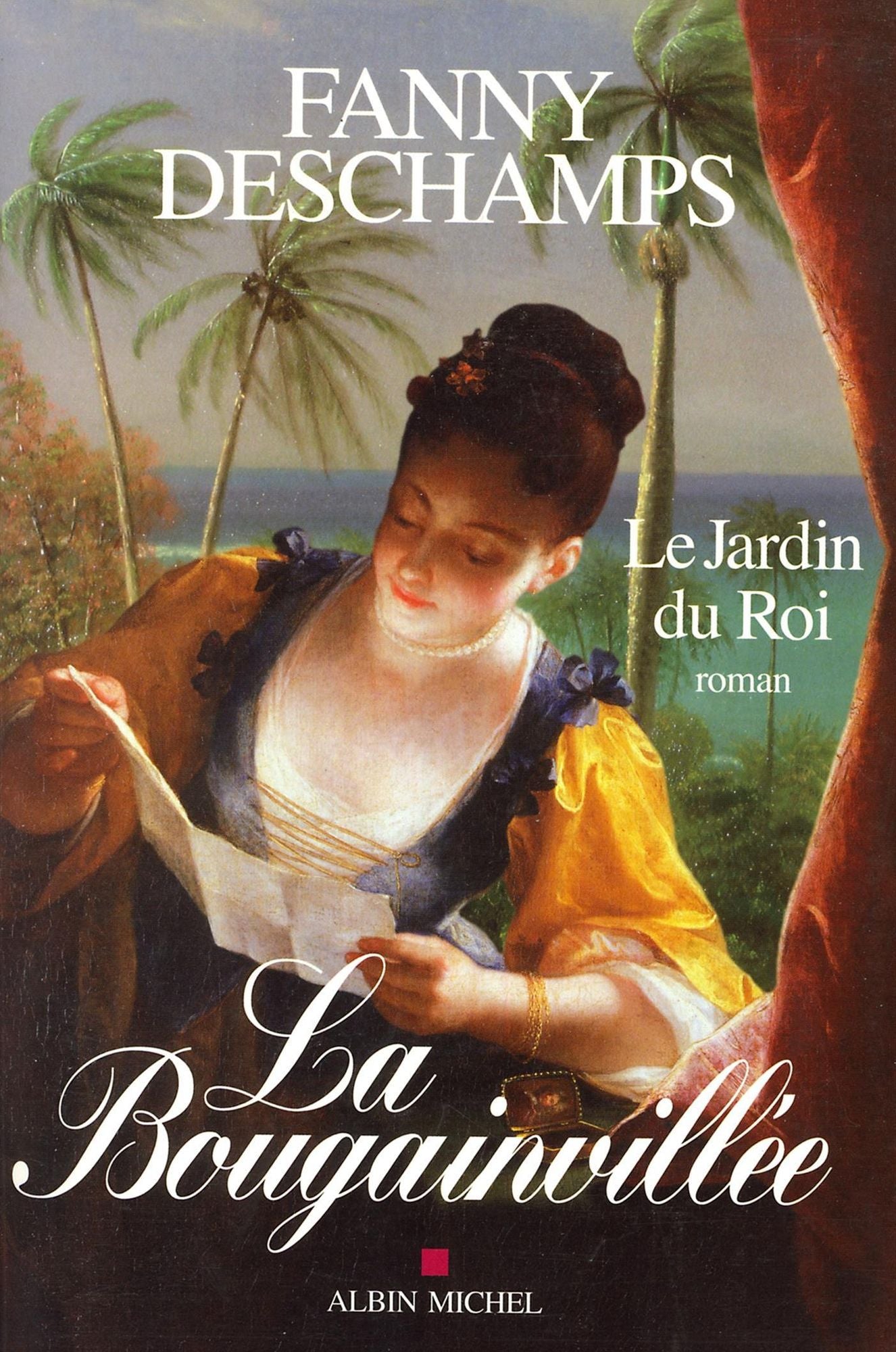 La Bougainvillée - tome 1: Le Jardin du Roi