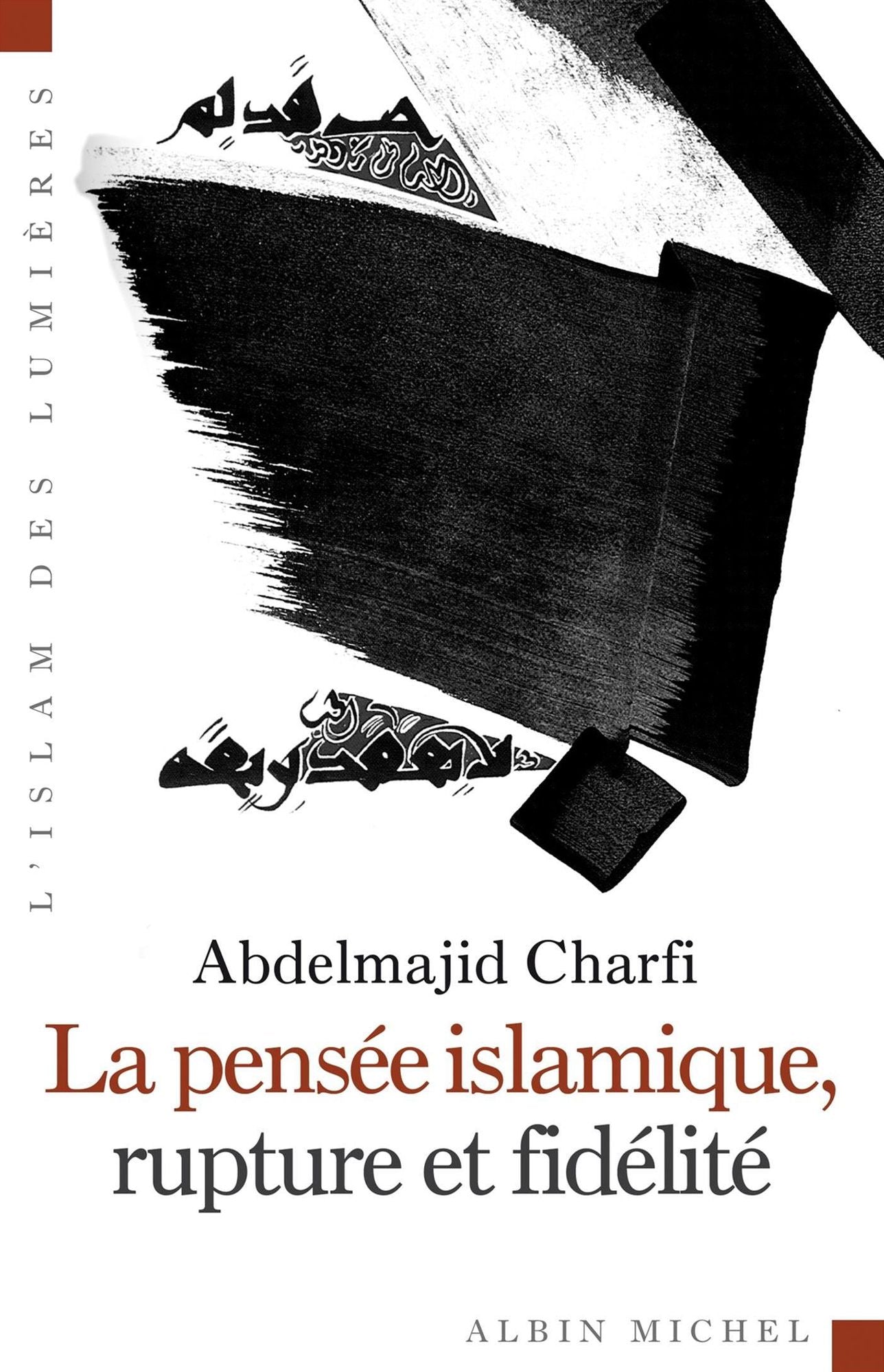 La Pensée islamique, rupture et fidélité