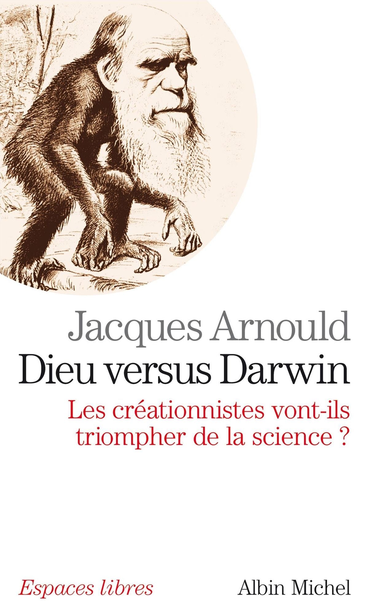Dieu versus Darwin: Les créationnistes vont-ils triompher de la science ?
