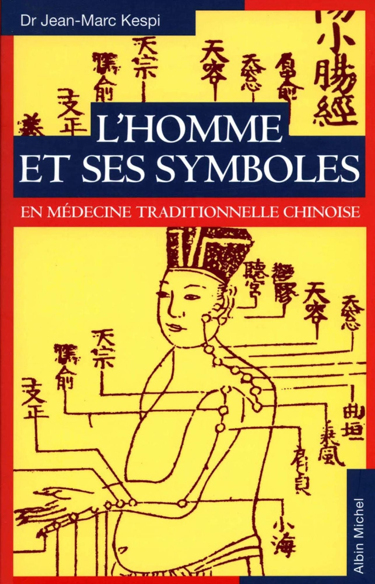 L'Homme et ses symboles en médecine traditionnelle chinoise