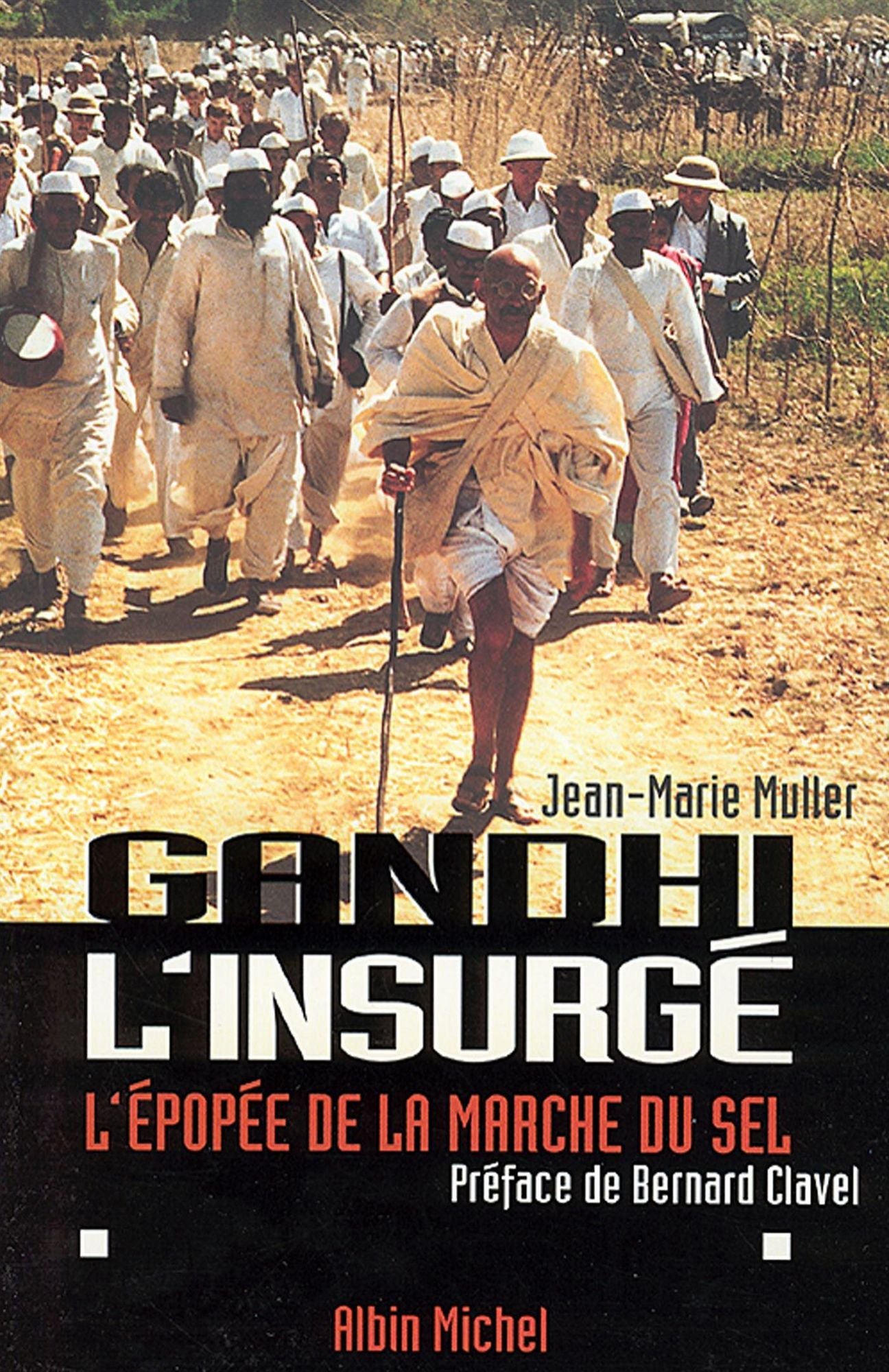 Gandhi l'insurgé: L'épopée de la marche du sel