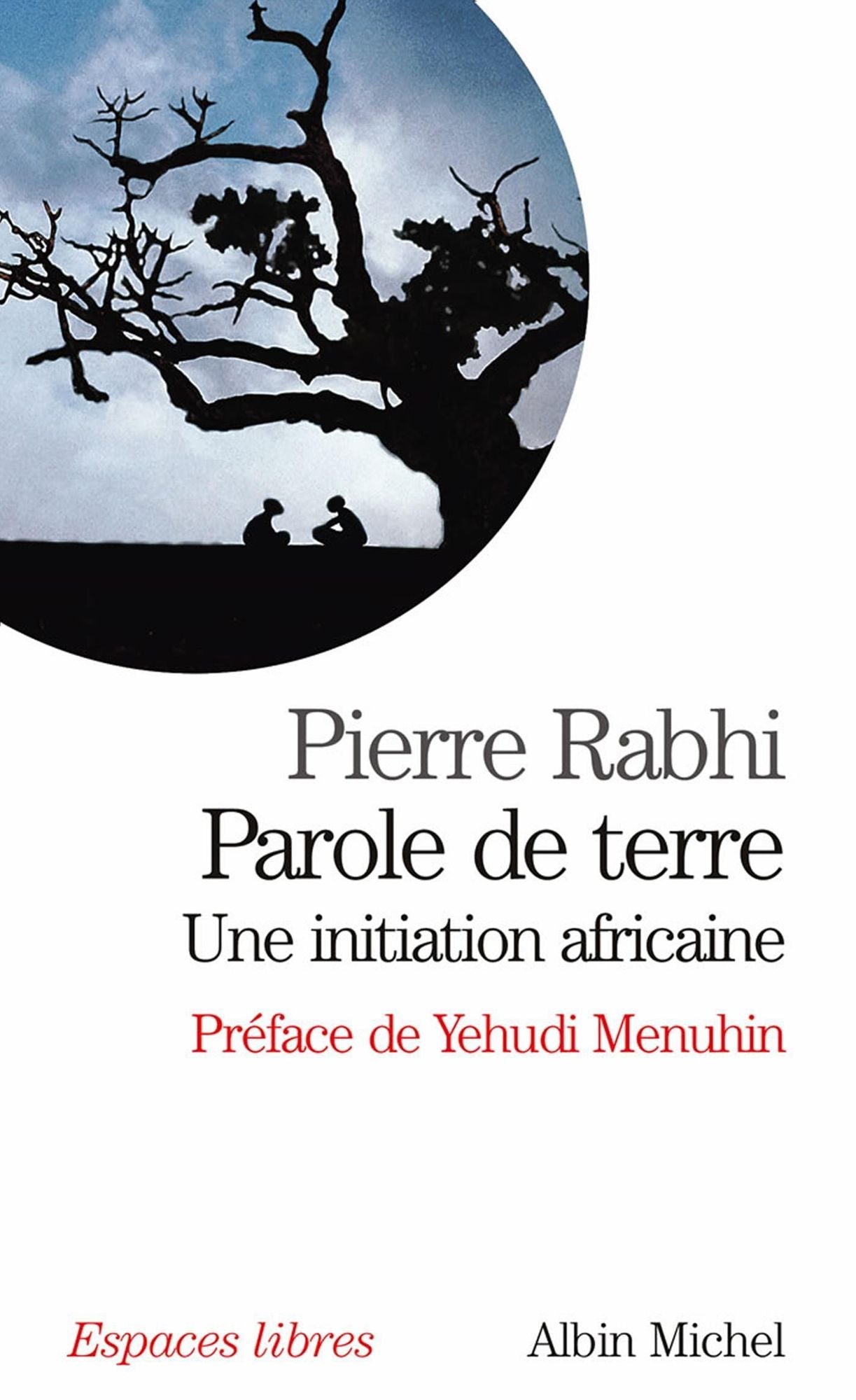 Parole de terre: Une initiation africaine