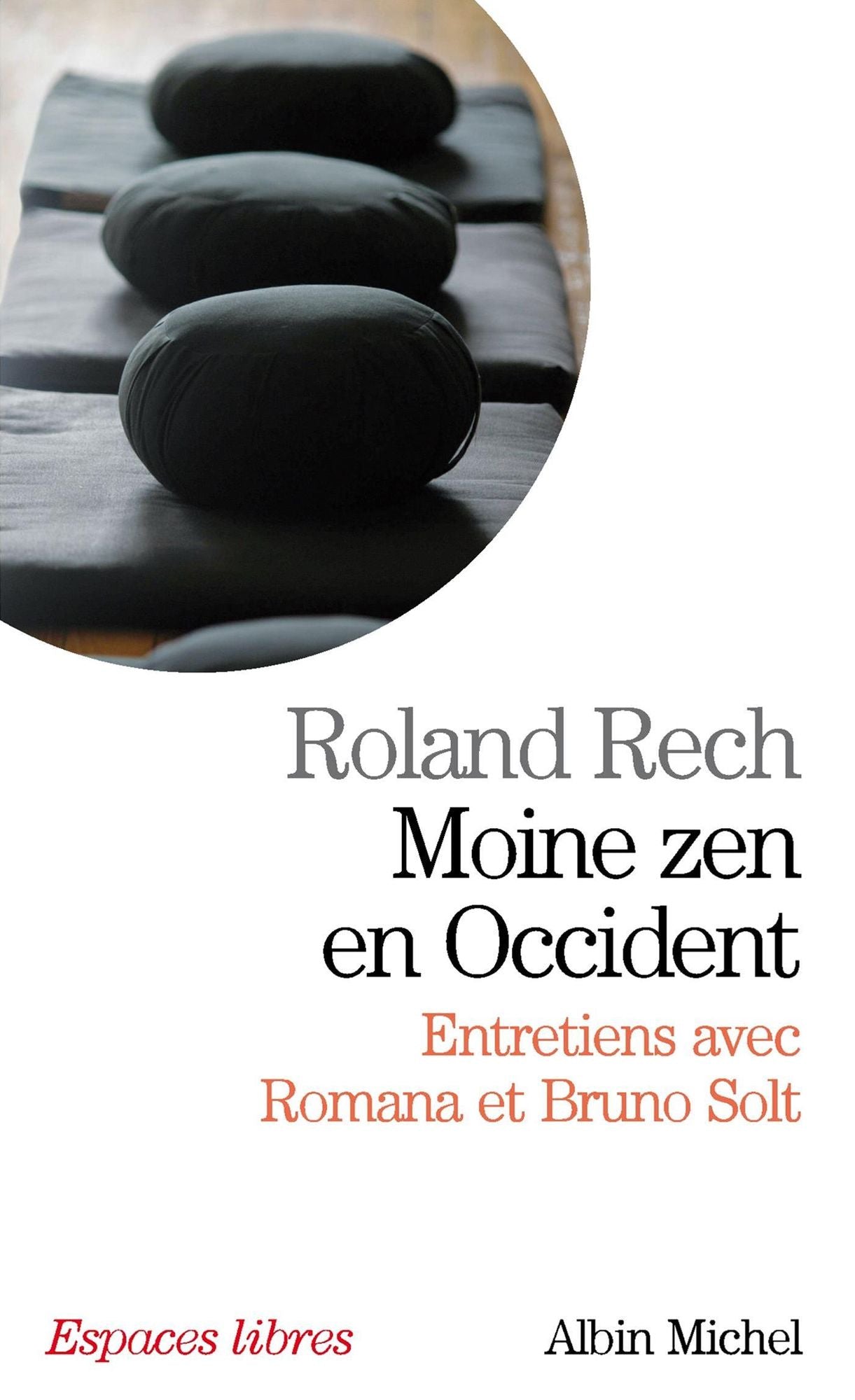 Moine zen en occident: Entretiens avec Romana et Bruno Solt