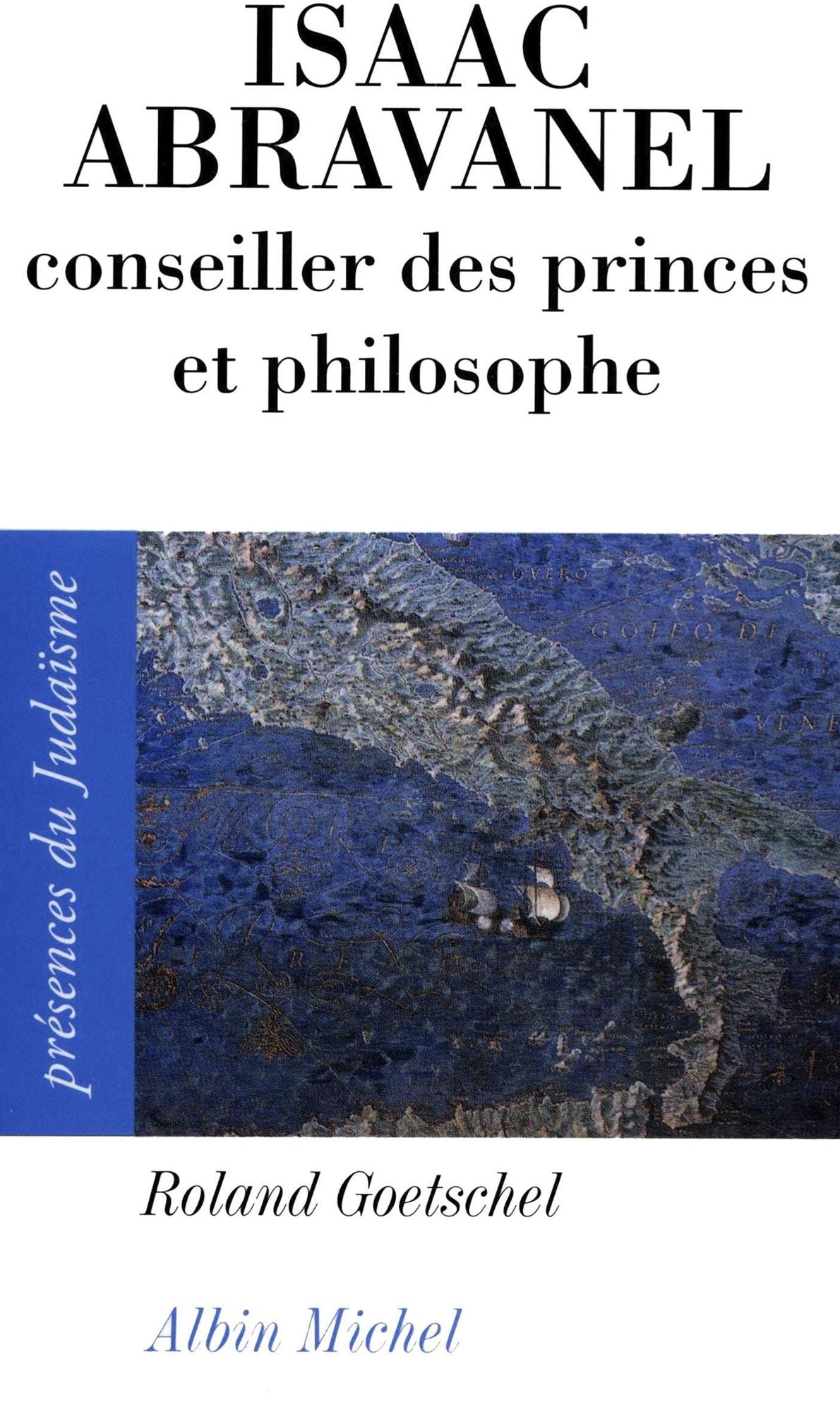 Isaac Abravanel, conseiller des princes et philosophe, 1437-1508