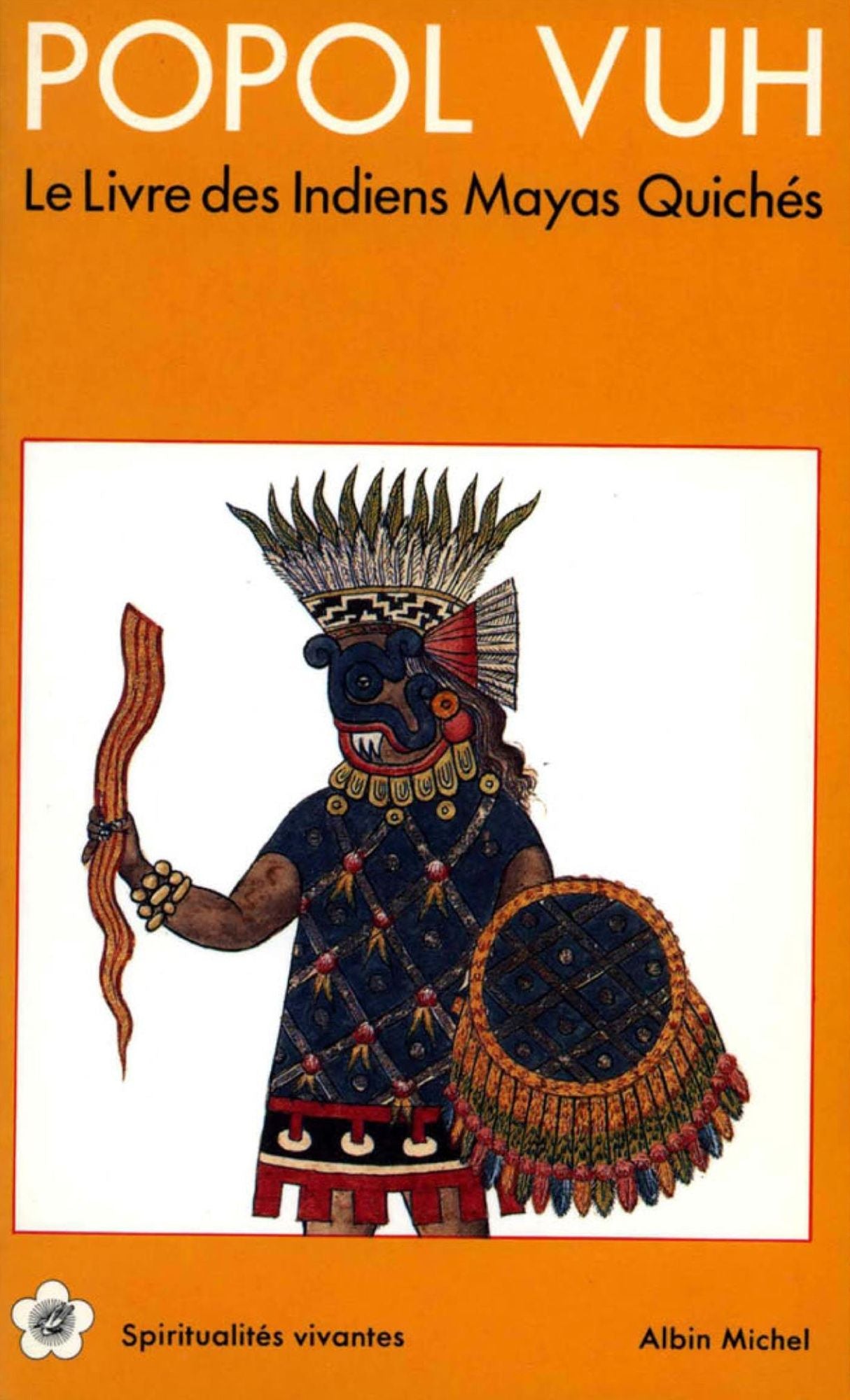 Popol Vuh: Le Livre des Indiens Mayas Quichés