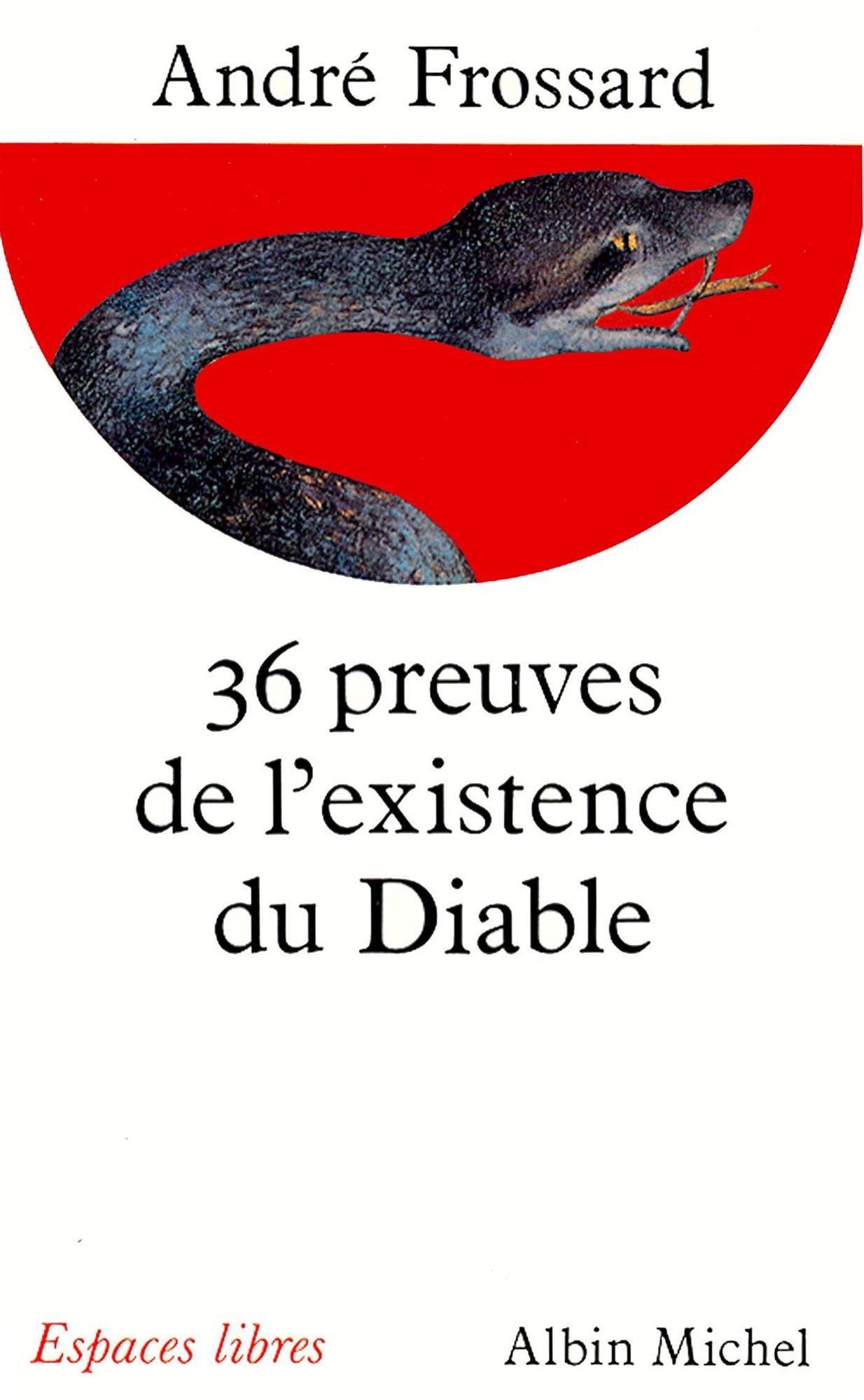 Les 36 Preuves de l'existence du Diable
