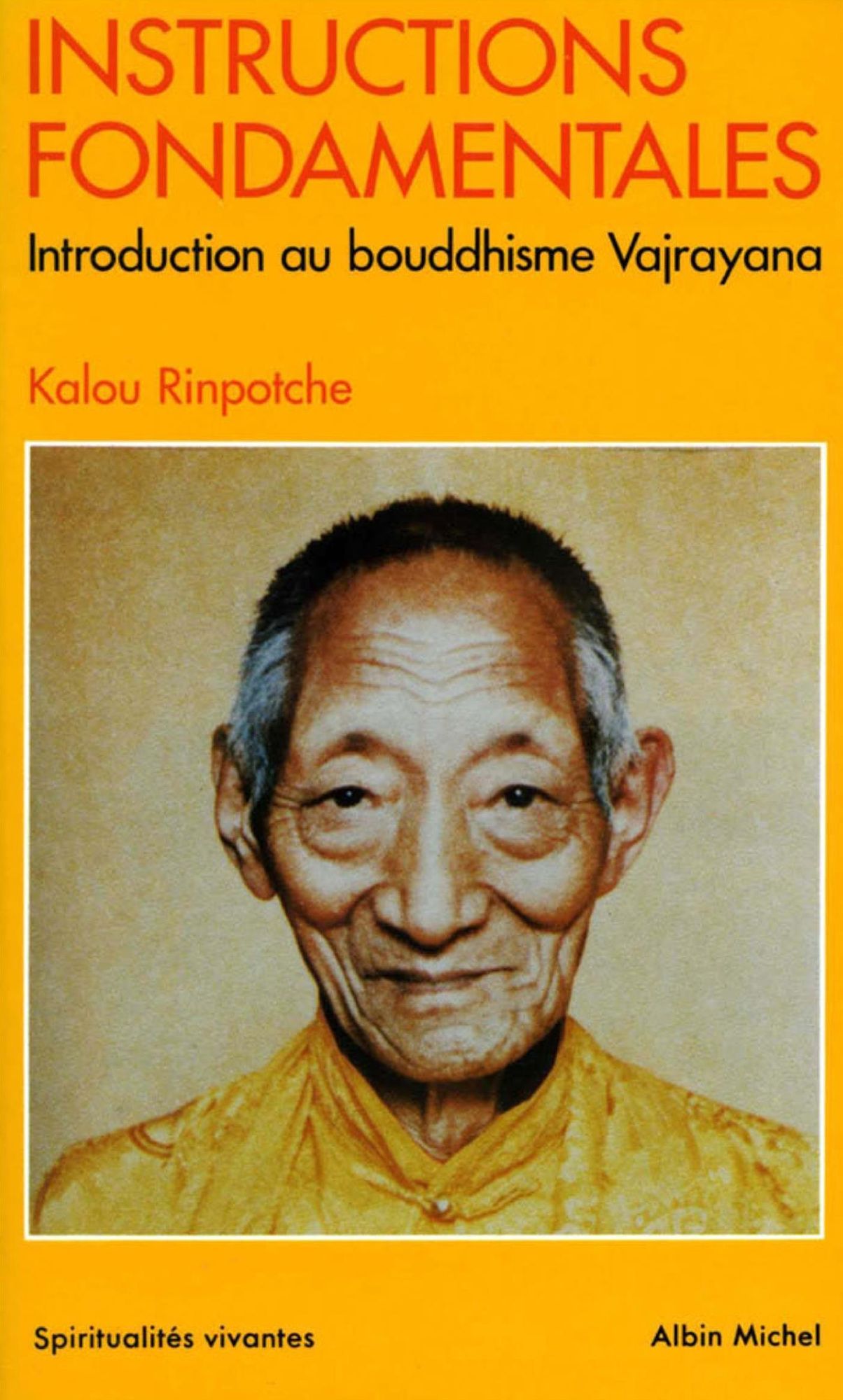 Instructions fondamentales: Introduction au bouddhisme Vajrayana
