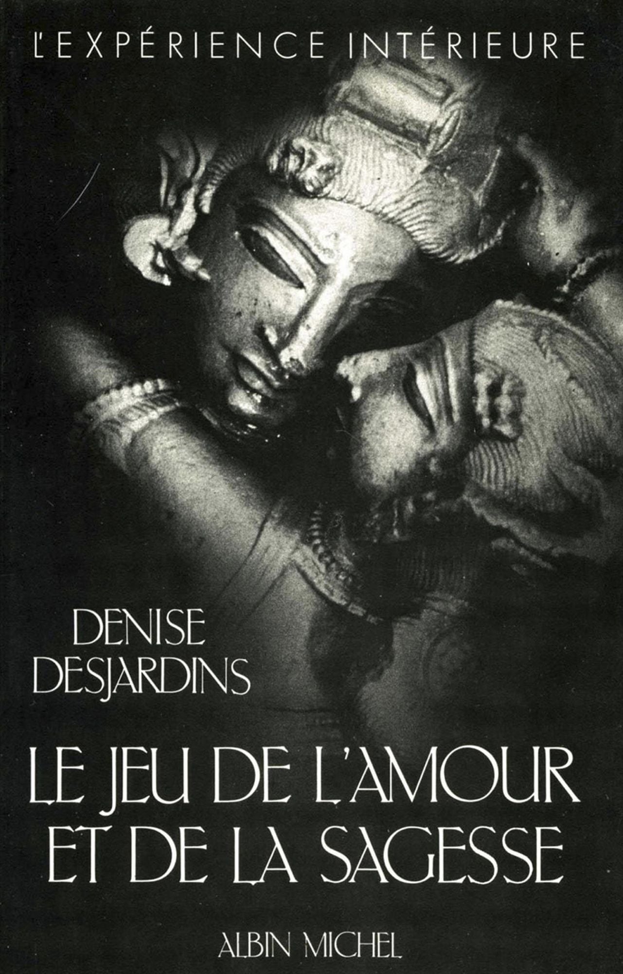 Le Jeu de l'amour et de la sagesse: Analyse d'une passion