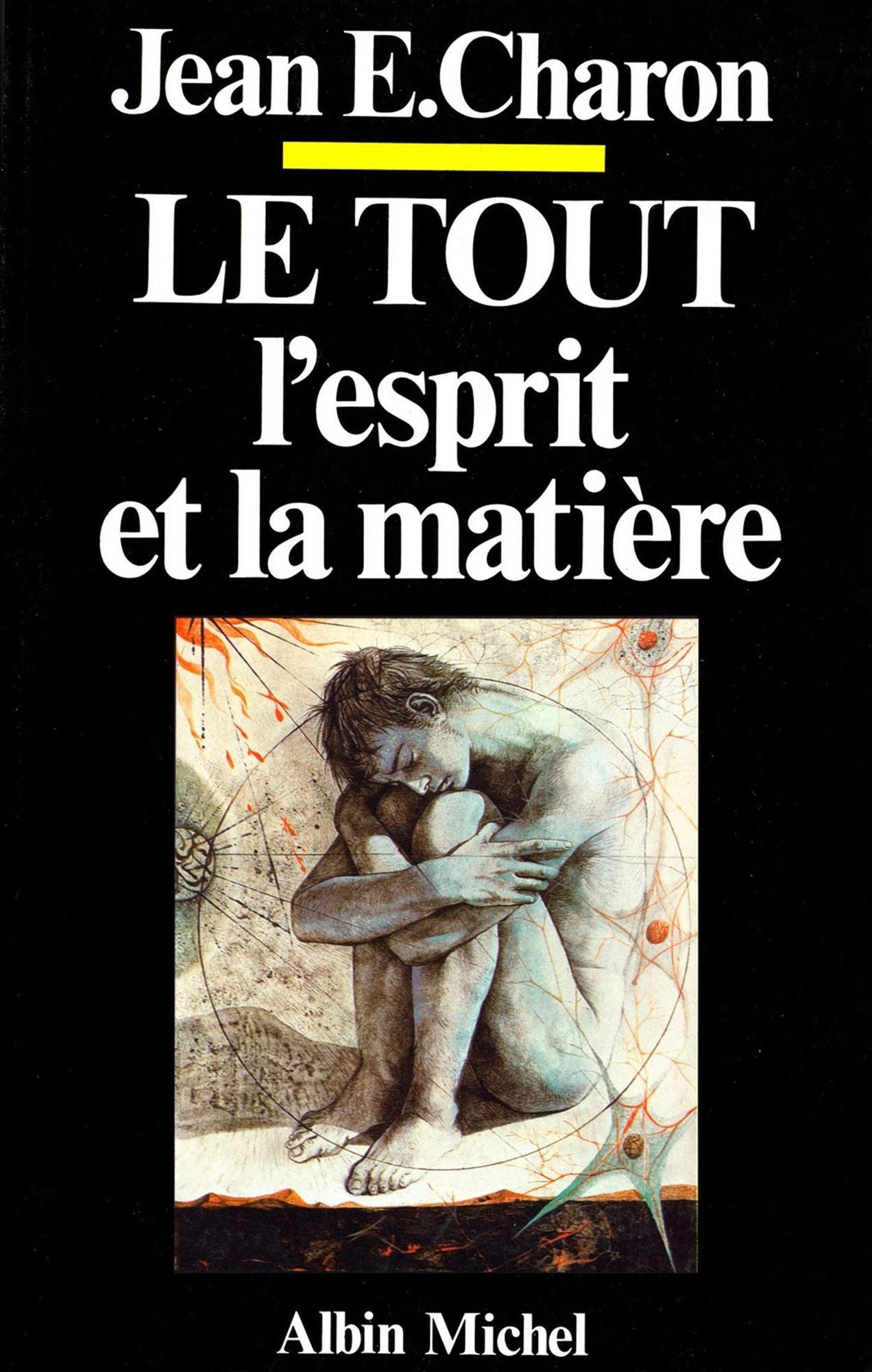 Le Tout, l'Esprit et la Matière: L'Esprit, cet inconnu III