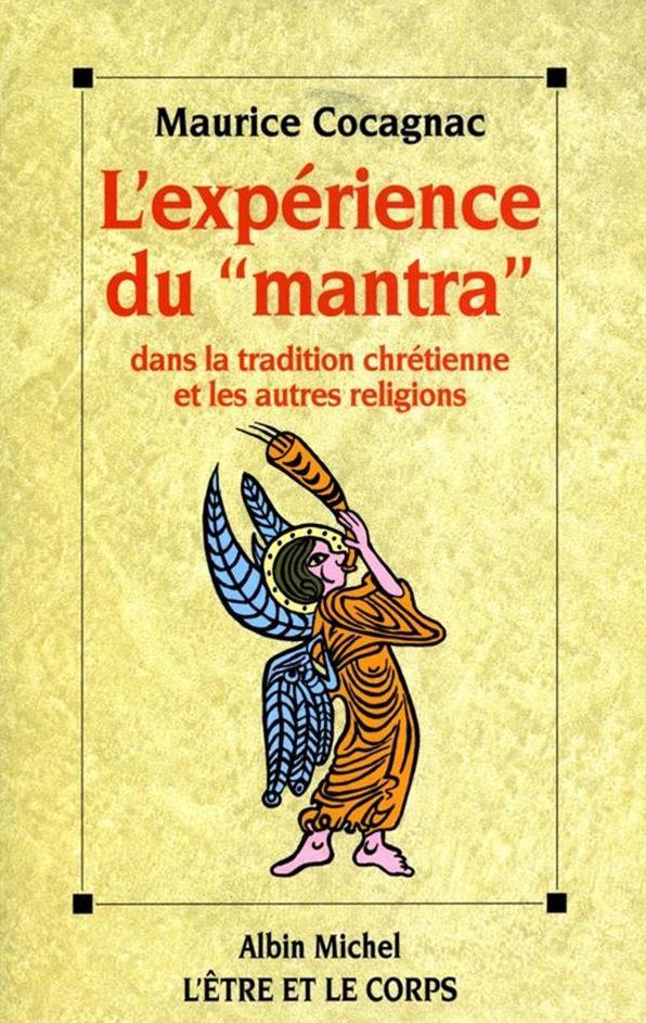 L'Expérience du " Mantra " dans la tradition chrétienne et les autres religions