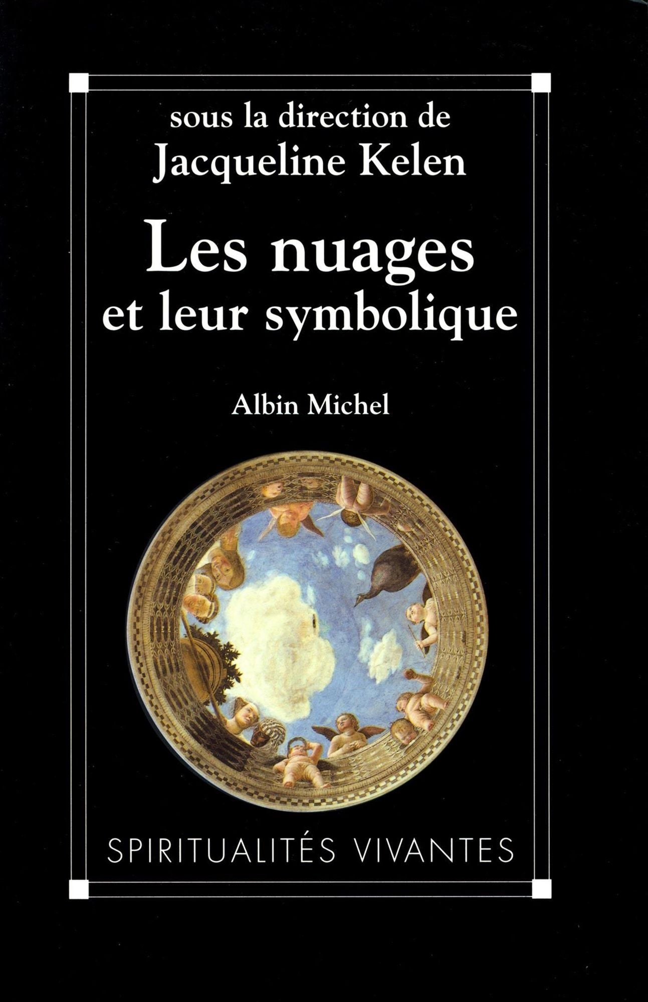 Les Nuages et leur symbolique: Sous la direction de Jacqueline Kelen