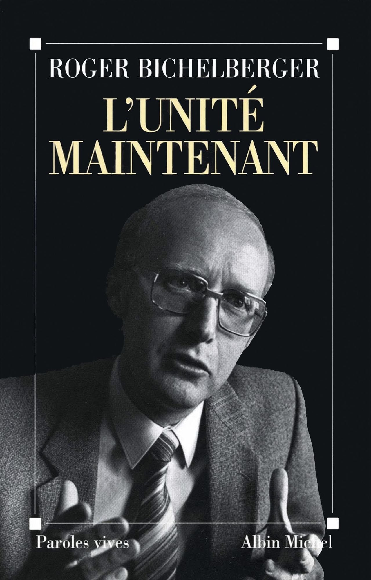 L'Unité maintenant