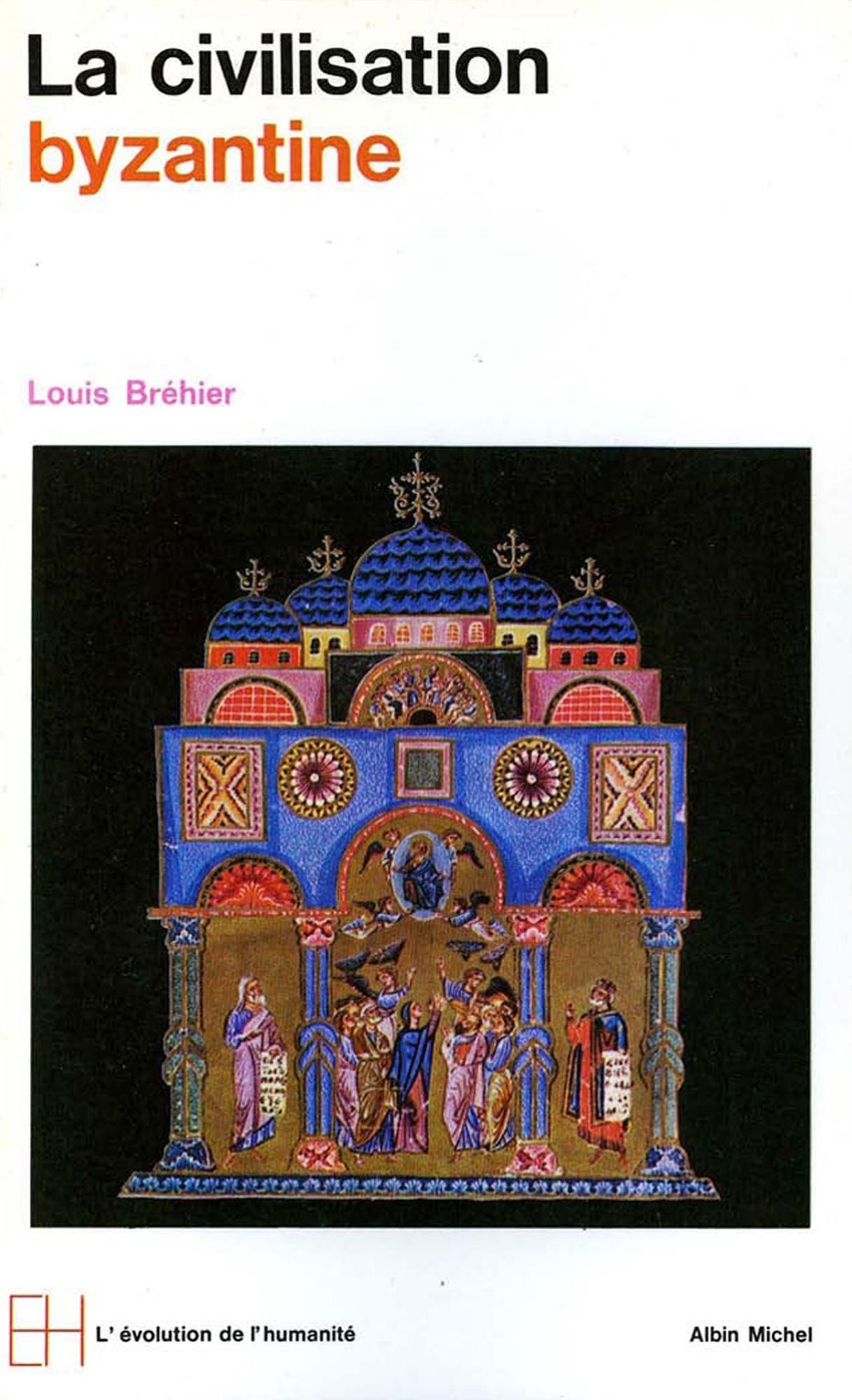 Le Monde byzantin - tome 3: La civilisation byzantine