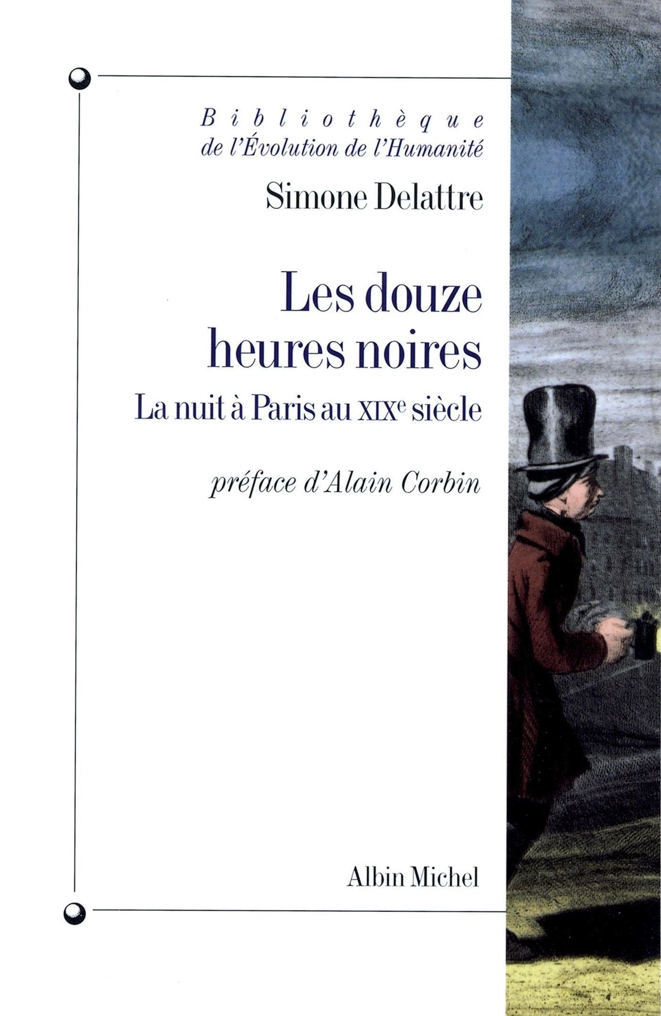 Les Douze Heures noires: La nuit à Paris au XIXe siècle