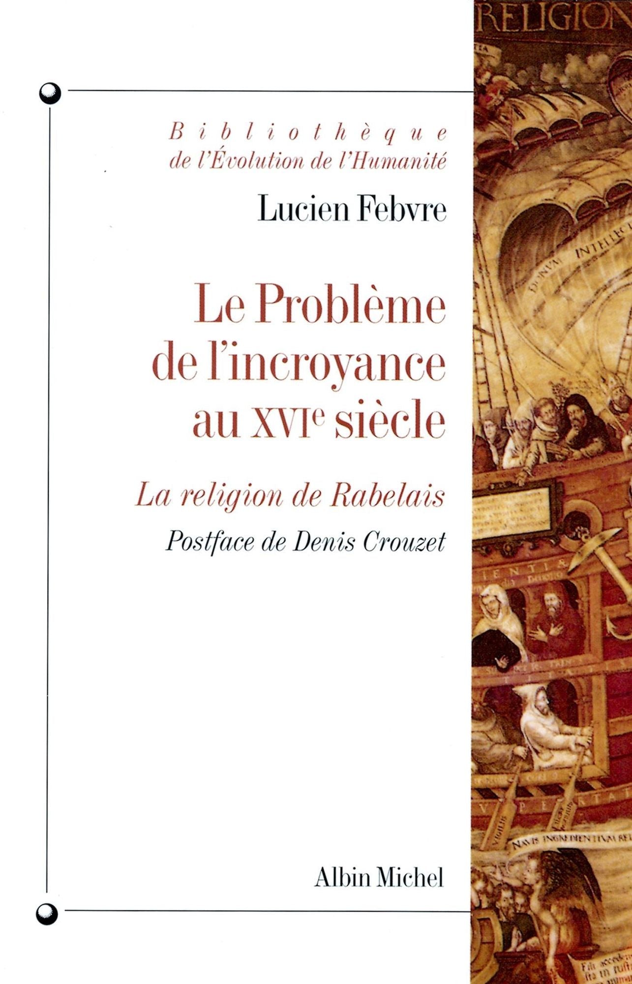 Le Problème de l'incroyance au XVIe siècle: La religion de Rabelais