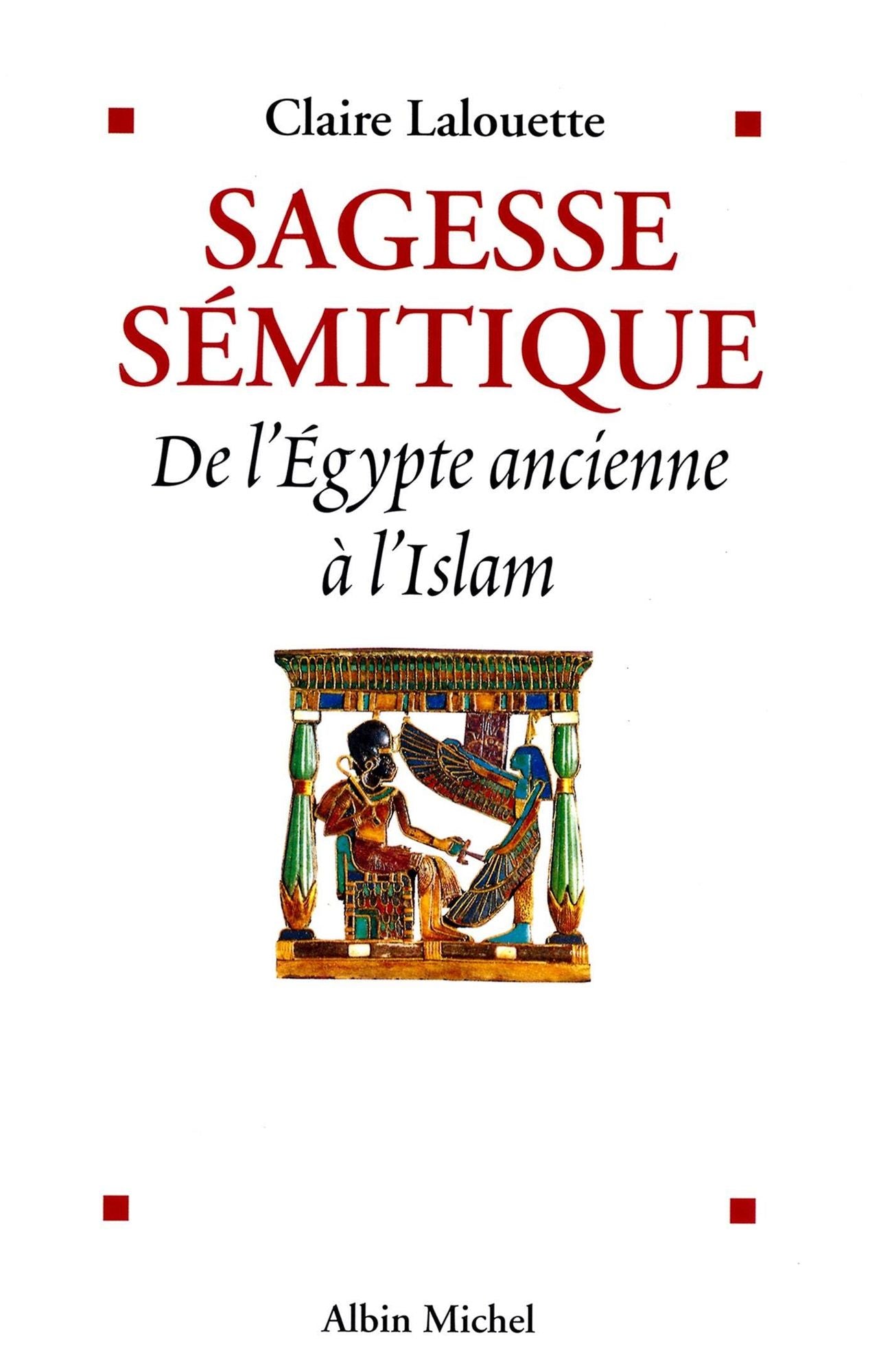 Sagesse sémitique: De l'Égypte ancienne à l'Islam