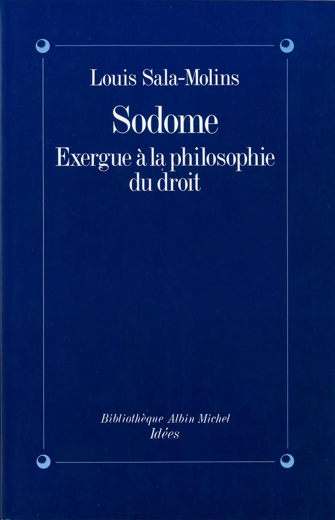 Sodome: Exergue à la philosophie du droit