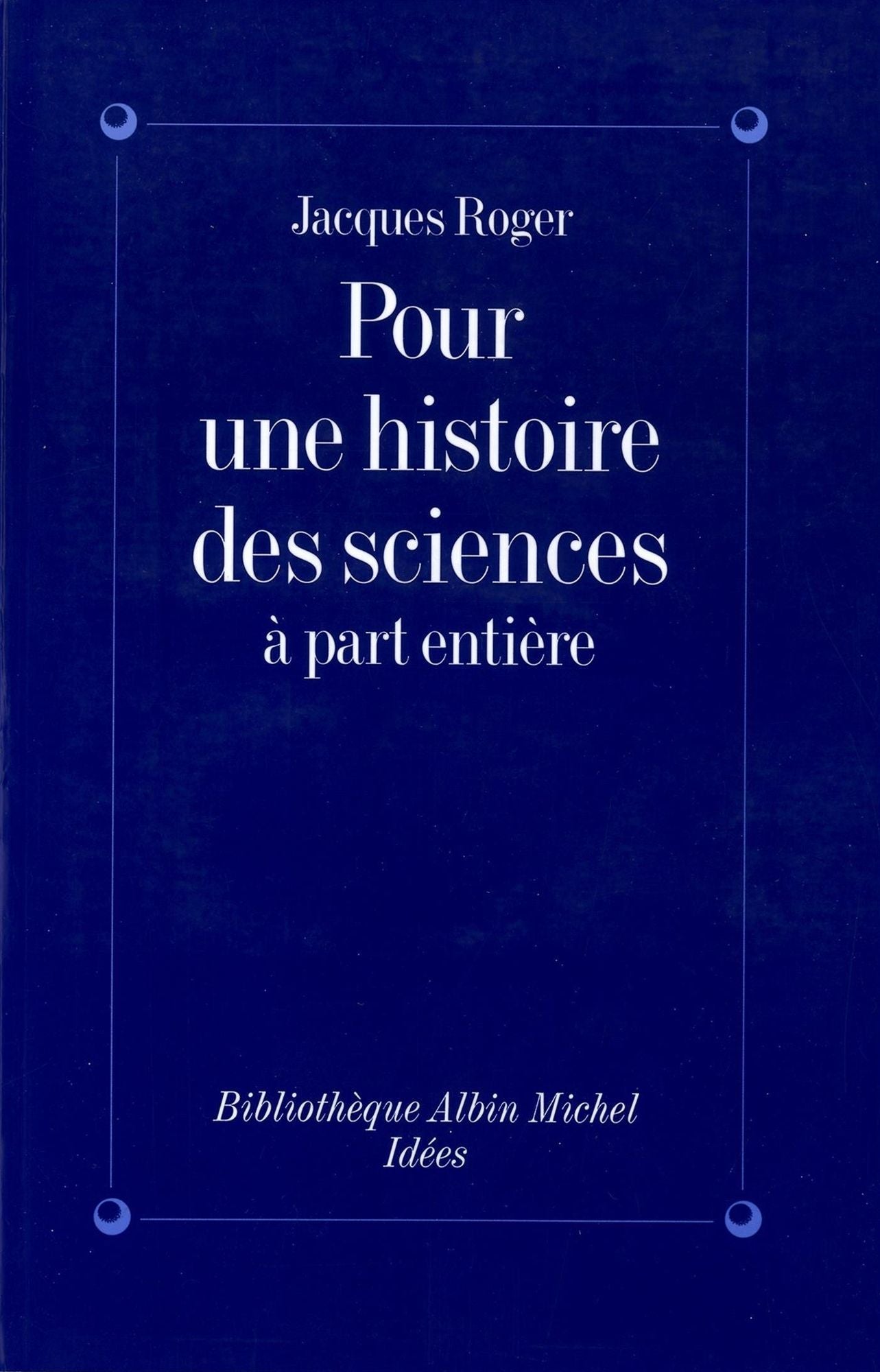 Pour une histoire des sciences à part entière
