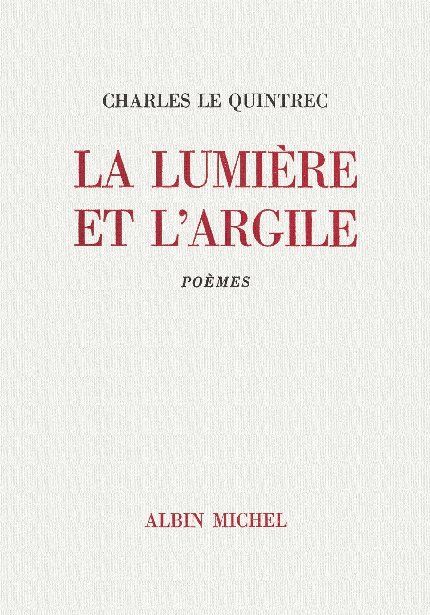 La Lumière et l'Argile: Poèmes