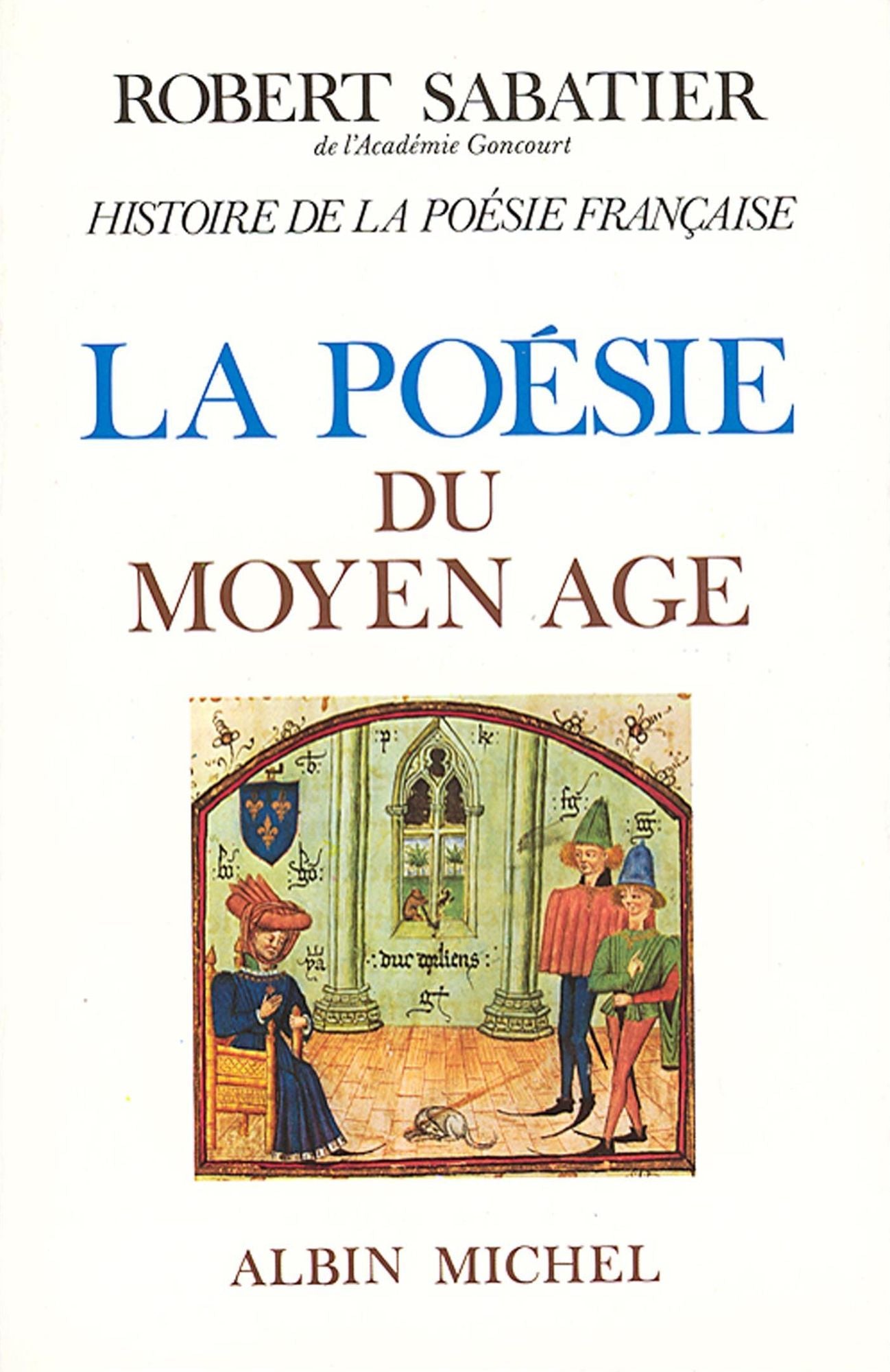 Histoire de la poésie française - Poésie du XIXe siècle - tome 1: Les Romantismes