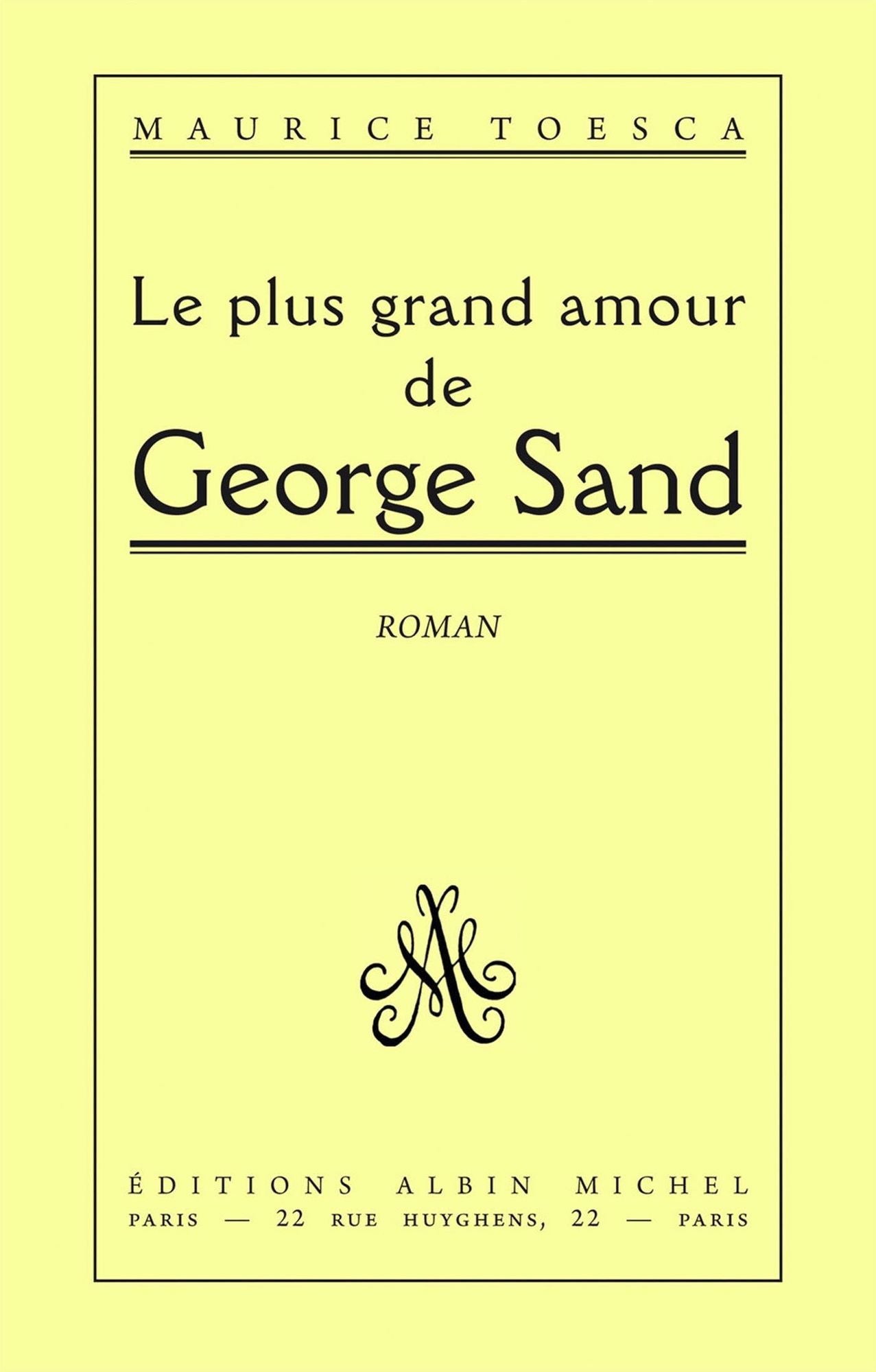 Le Plus Grand Amour de George Sand