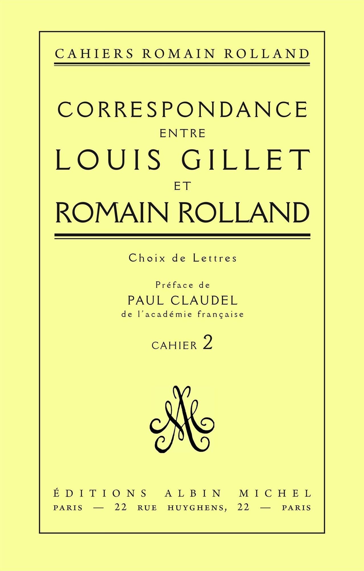 Correspondance entre Louis Gillet et Romain Rolland: Choix de lettres, cahier nº 2