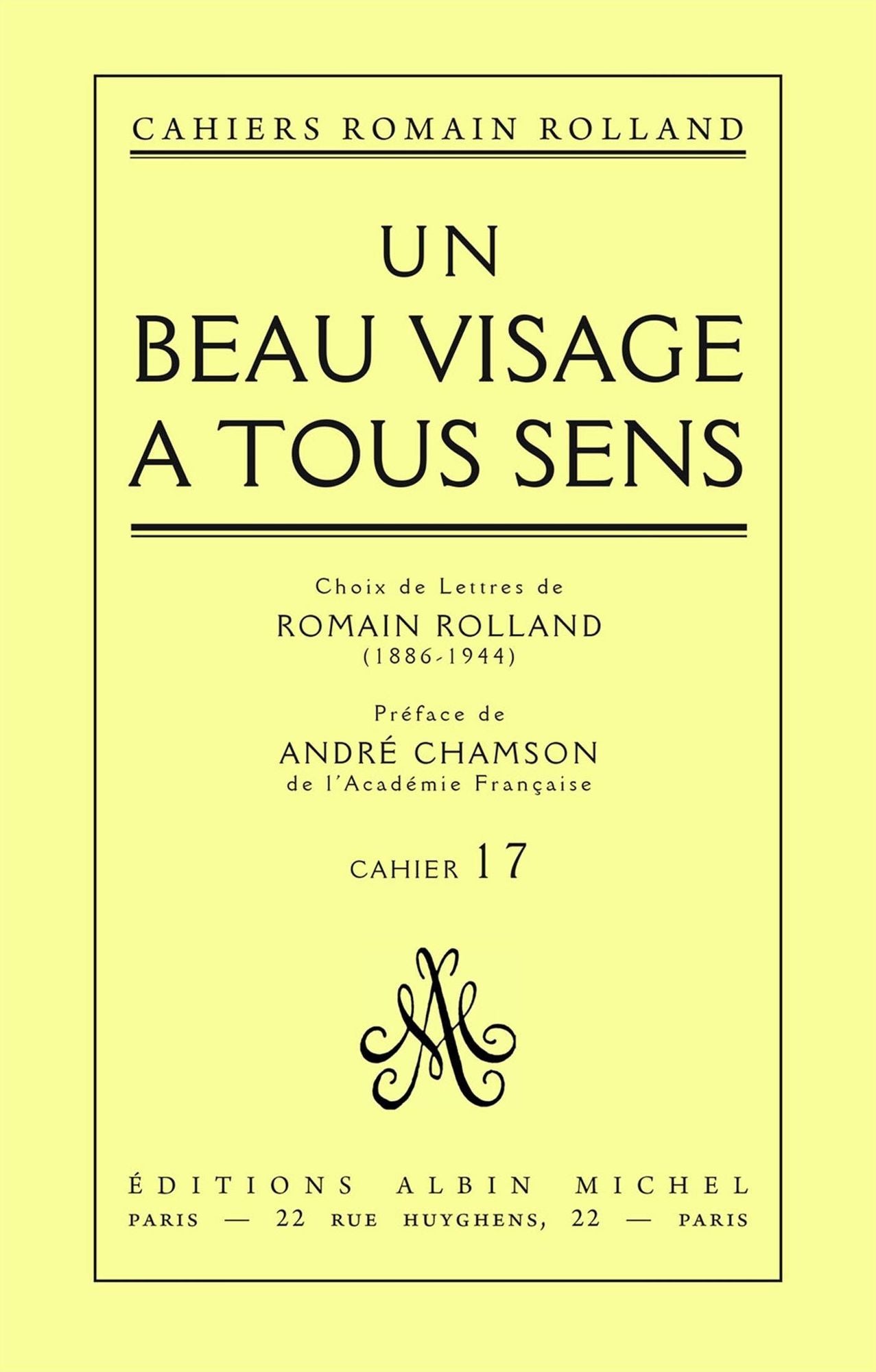 Un beau visage à tous sens: Choix de lettres de Romain Rolland (1886-1944), cahier nº 17